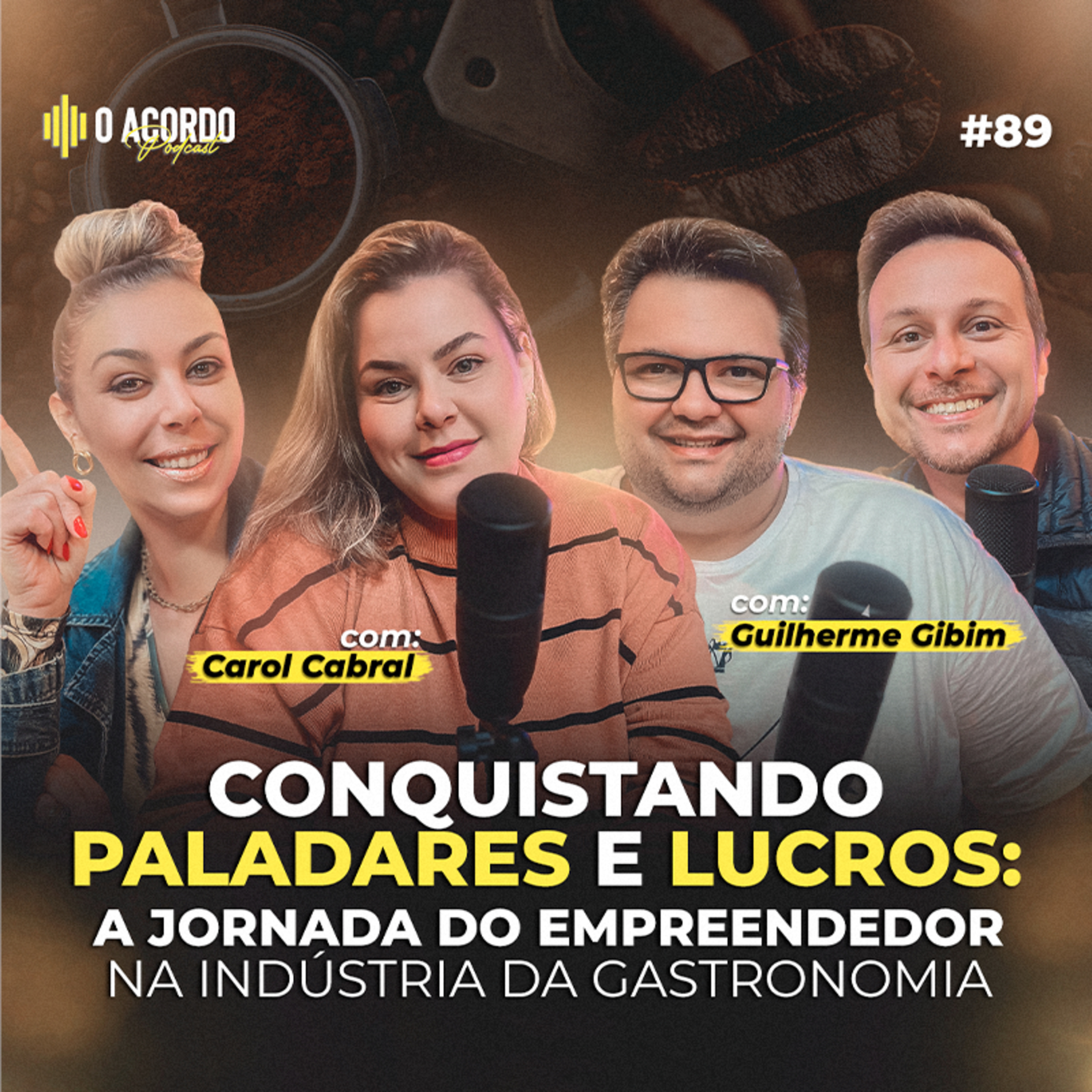 Conquistando Paladares e Lucros: A Jornada do Empreendedor na Indústria da gastronomia|O Acordo #89 episode artwork
