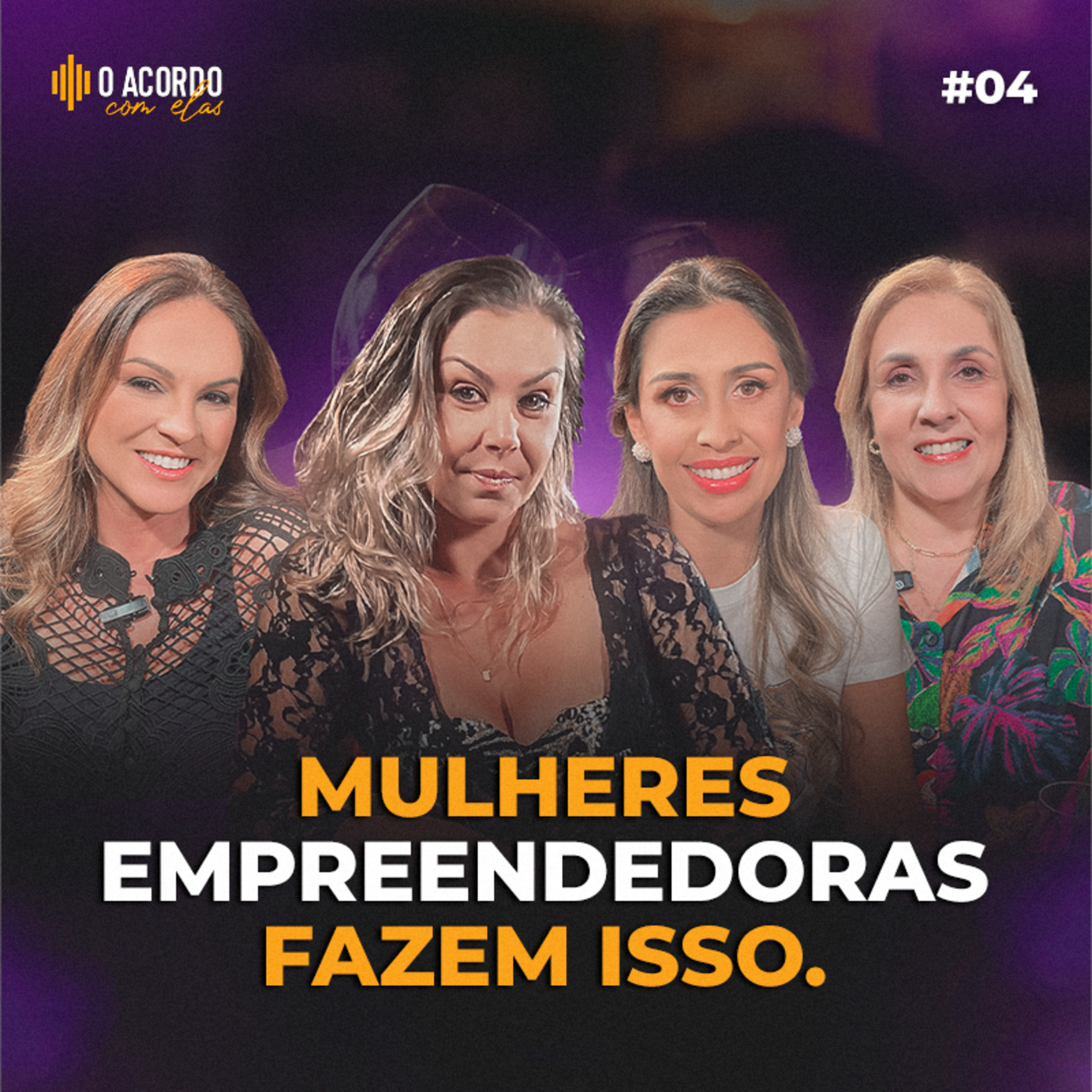 O ACORDO COM ELAS #04 | Eventos que valorizam a autoestima e bem estar da mulher! episode artwork