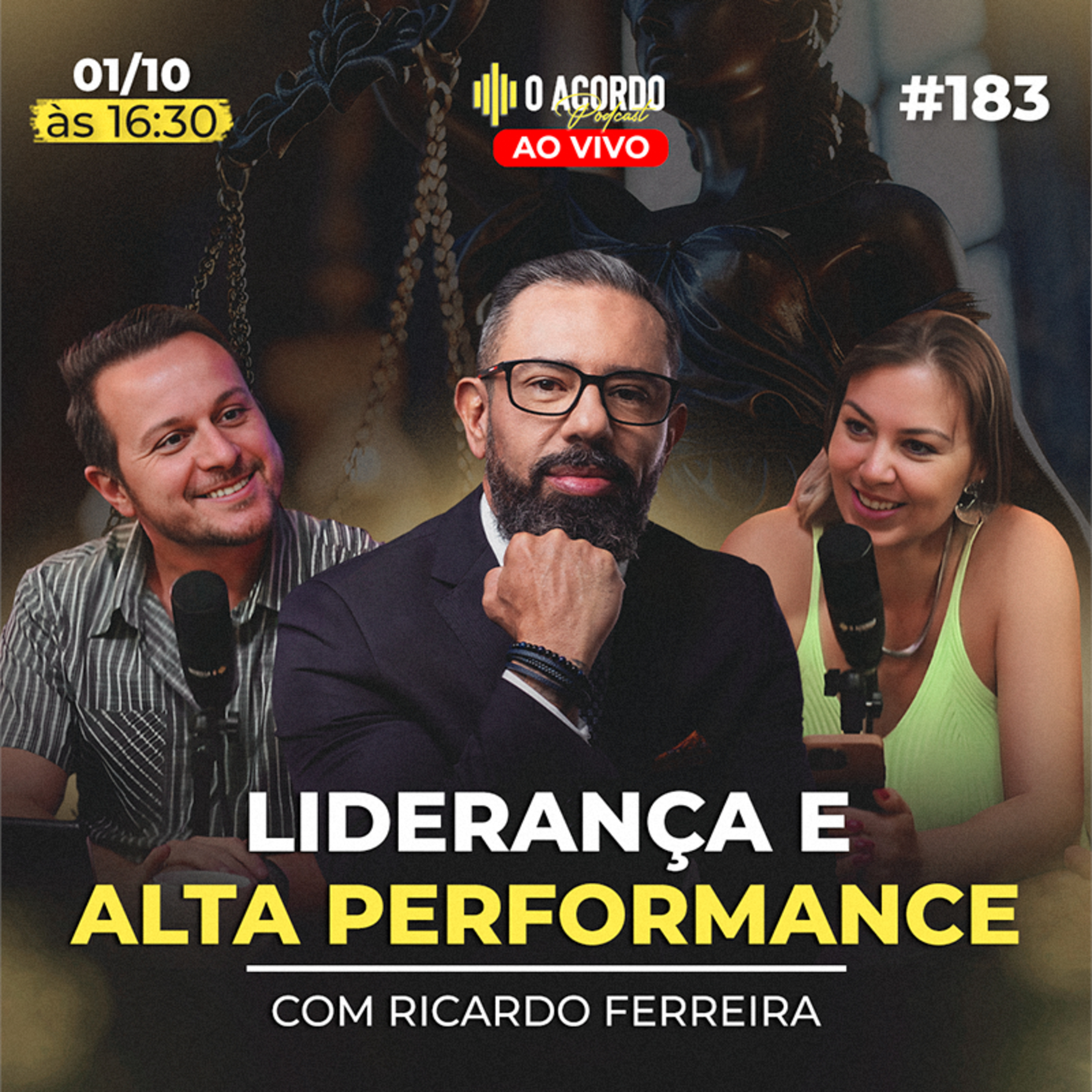 TRANSFORME SUA EMPRESA E VIDA COM LIDERANÇA E ALTA PERFORMANCE: COM RICARDO FERREIRA | O Acordo #183 episode artwork