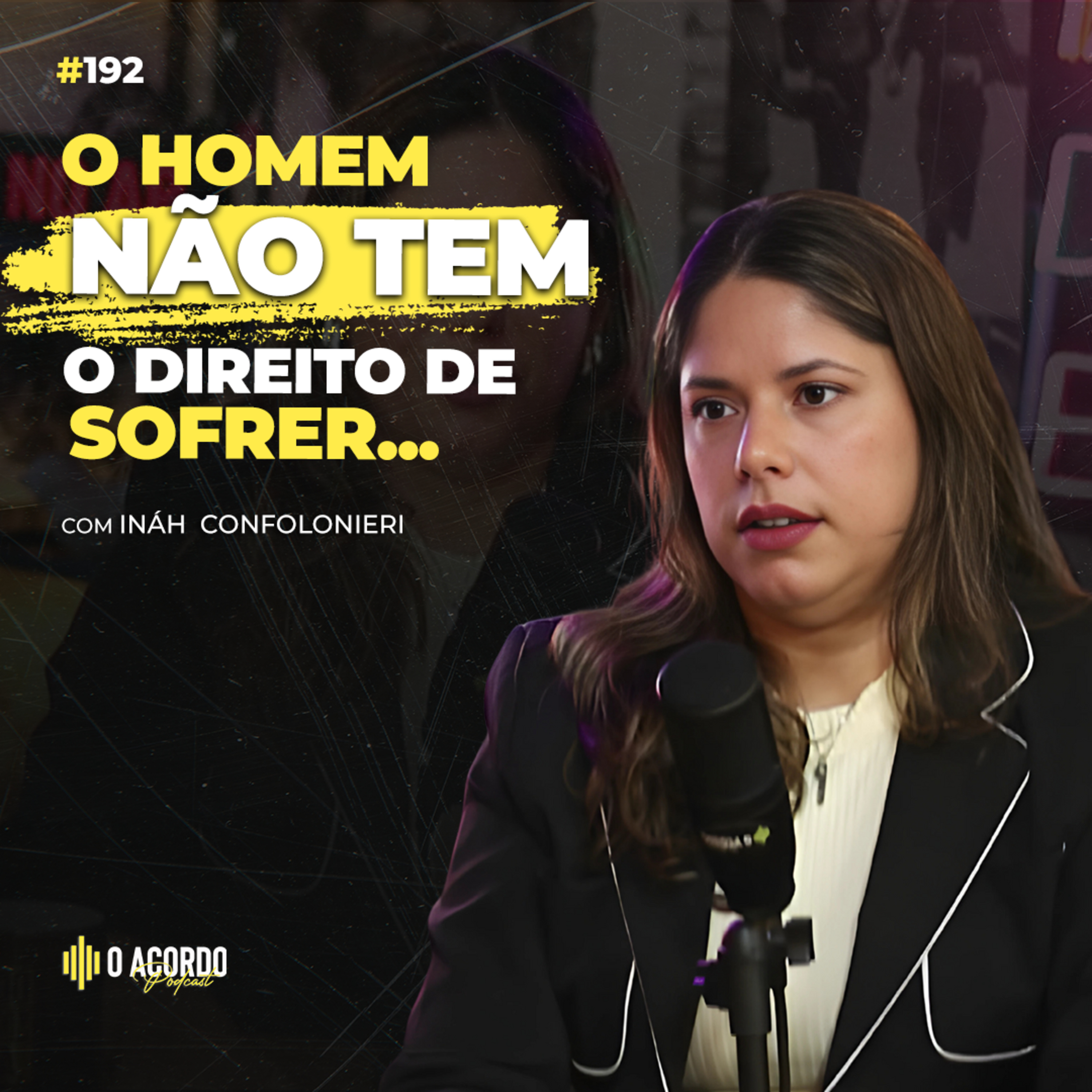 DIVÓRCIO E PENSÃO | JUSTIÇA OU EXTORSÃO? COM: INÁH CONFONOLIERI #192 episode artwork