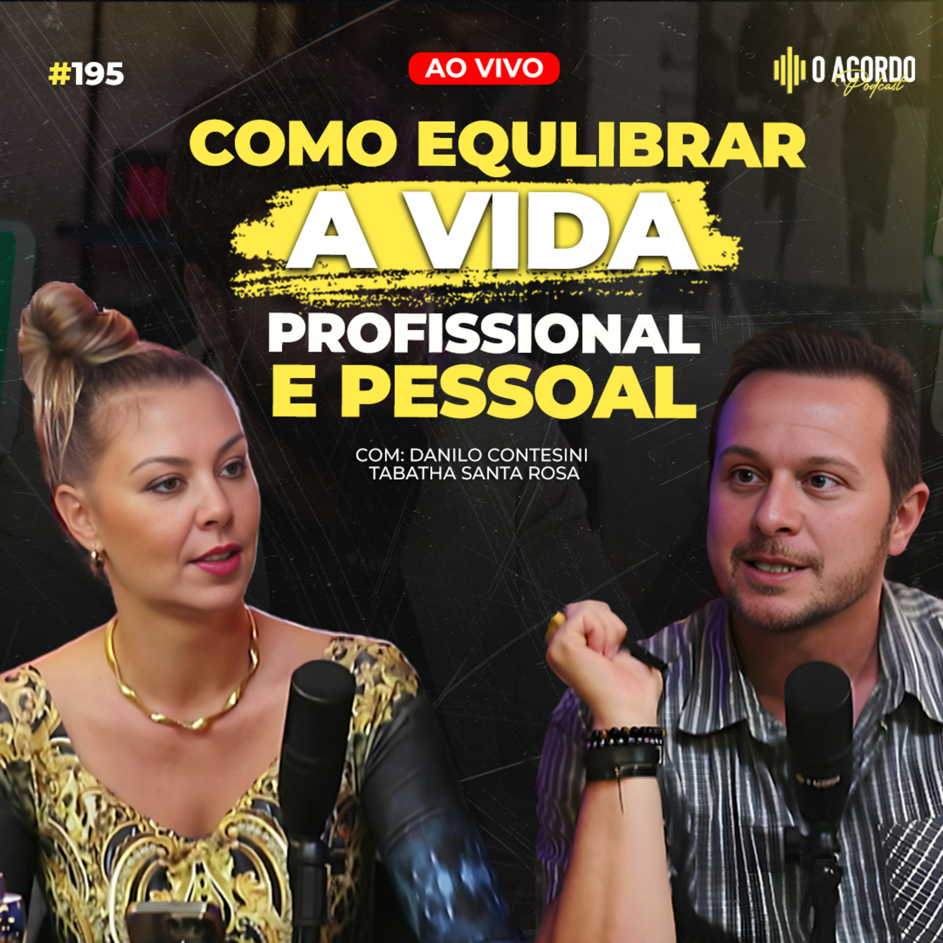 AMOR E TRABALHO: O SEGREDO DOS CASAIS QUE CRESCEM JUNTOS | #195 episode artwork