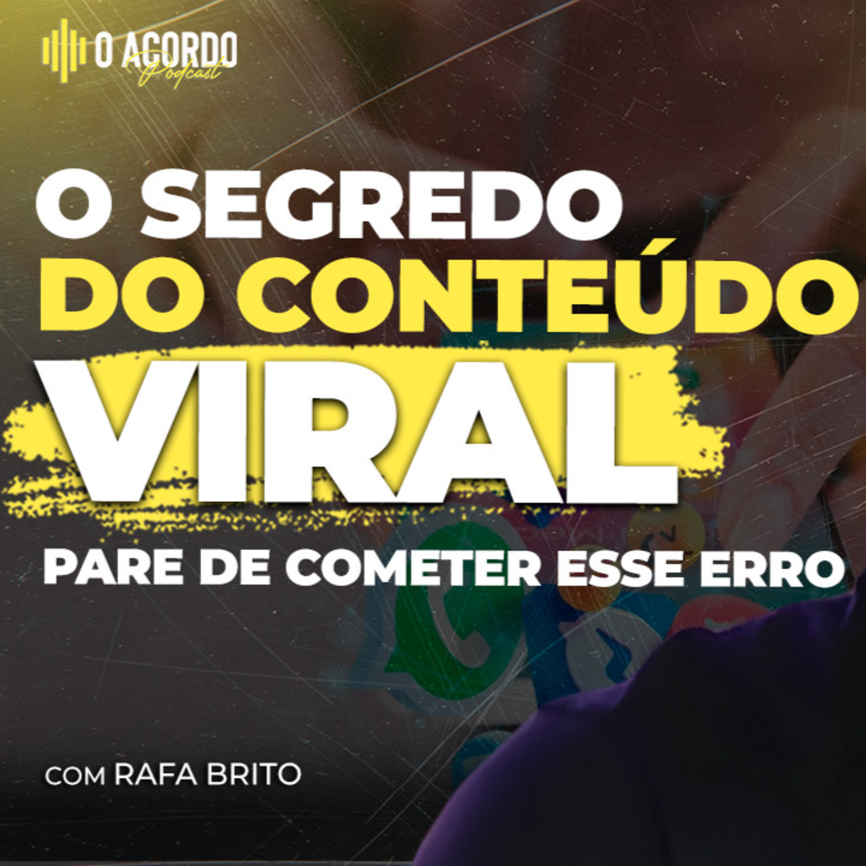 O Erro Que Está Te Impedindo De Crescer! Descubra O Segredo Do Conteúdo Viral! (Rafa Brito) episode artwork