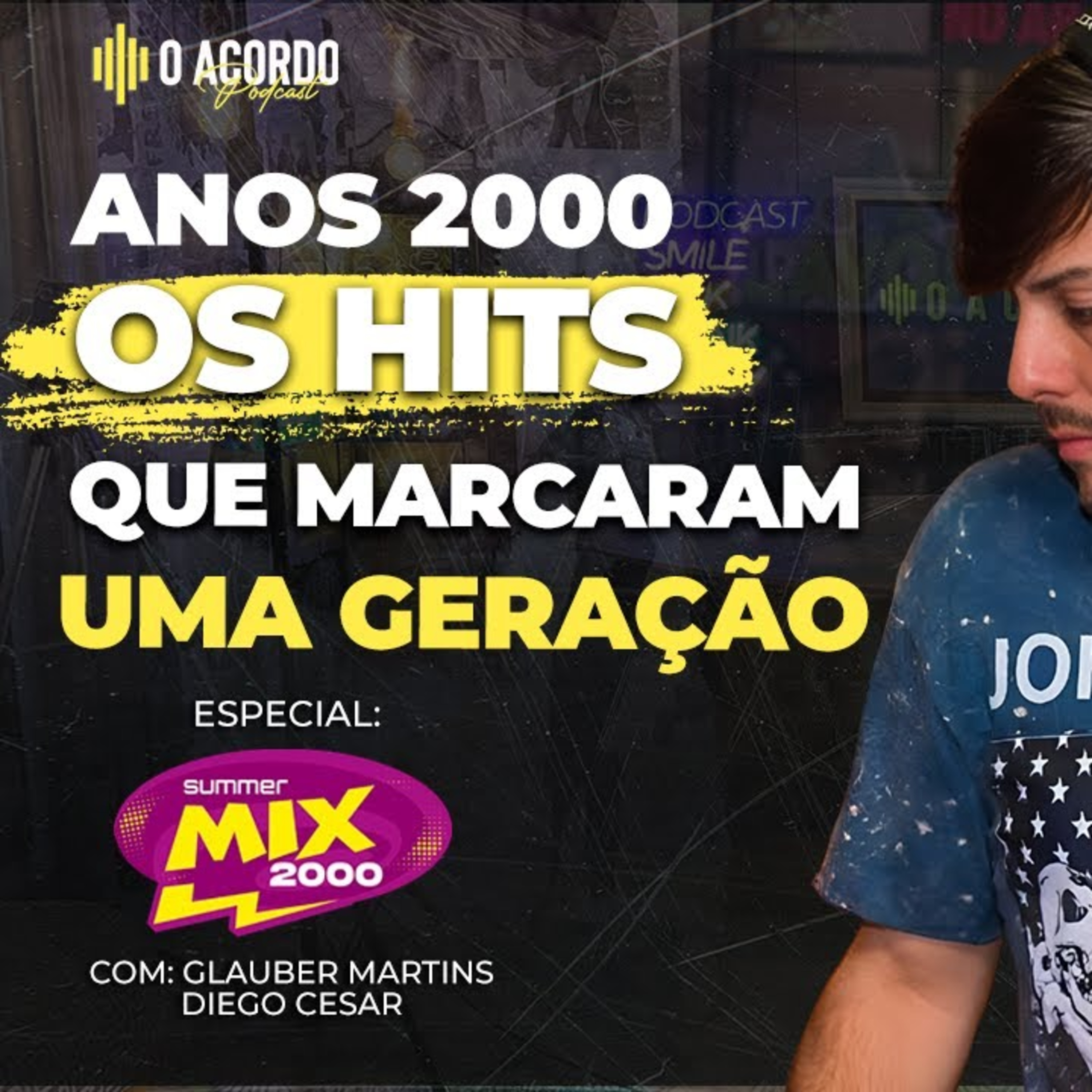 DE VOLTA AO SOM DOS ANOS 2000 COM:GLAUBER MARTINS E DIEGO CESAR | #196 episode artwork