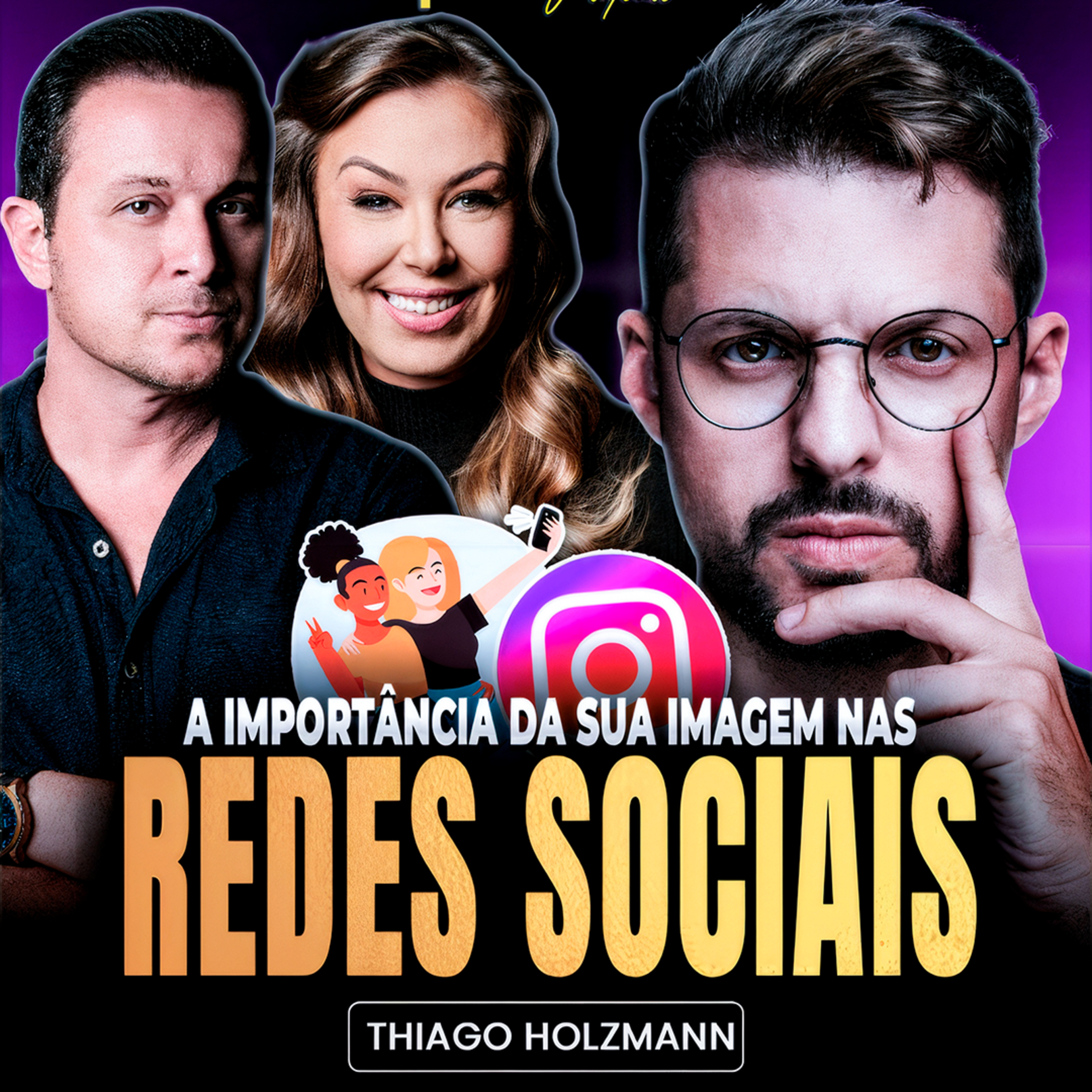 O Poder da Imagem: Como Suas Fotos Definem Seu Sucesso nas Redes episode artwork