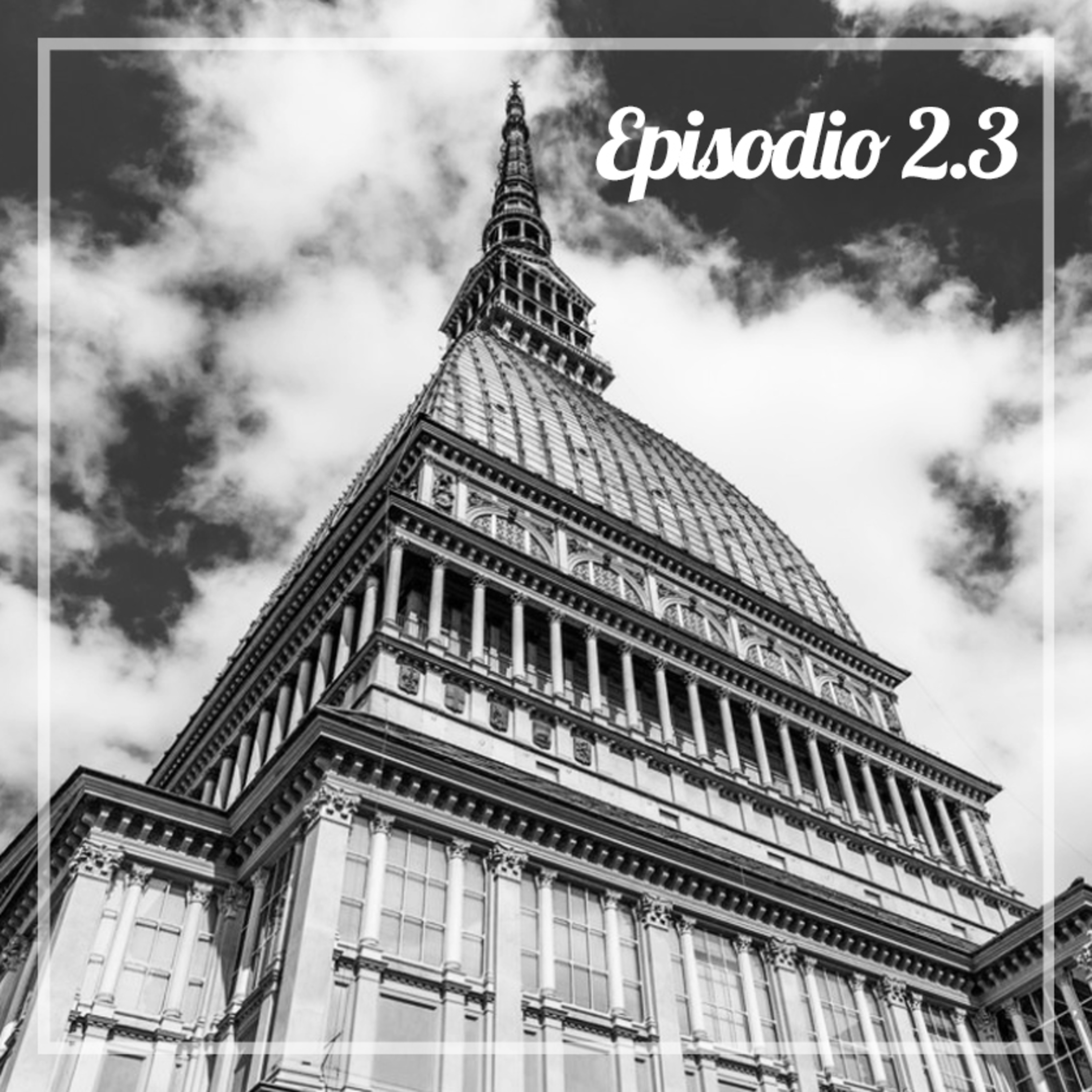 La Mole Antonelliana: il tempio del cinema di Torino episode artwork
