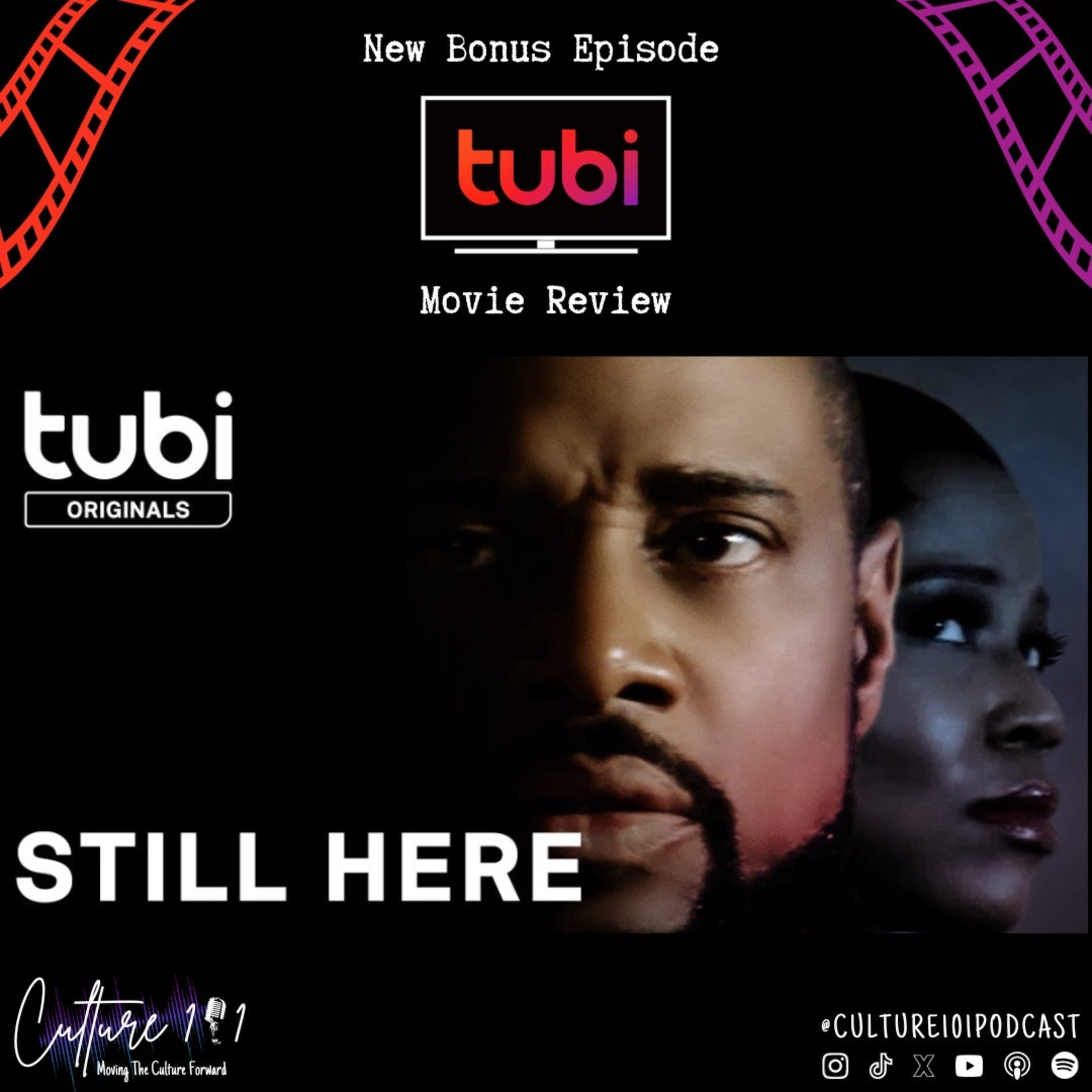 For the Culture Tubi Movie Review Ep. 14 "Still Here" episode artwork