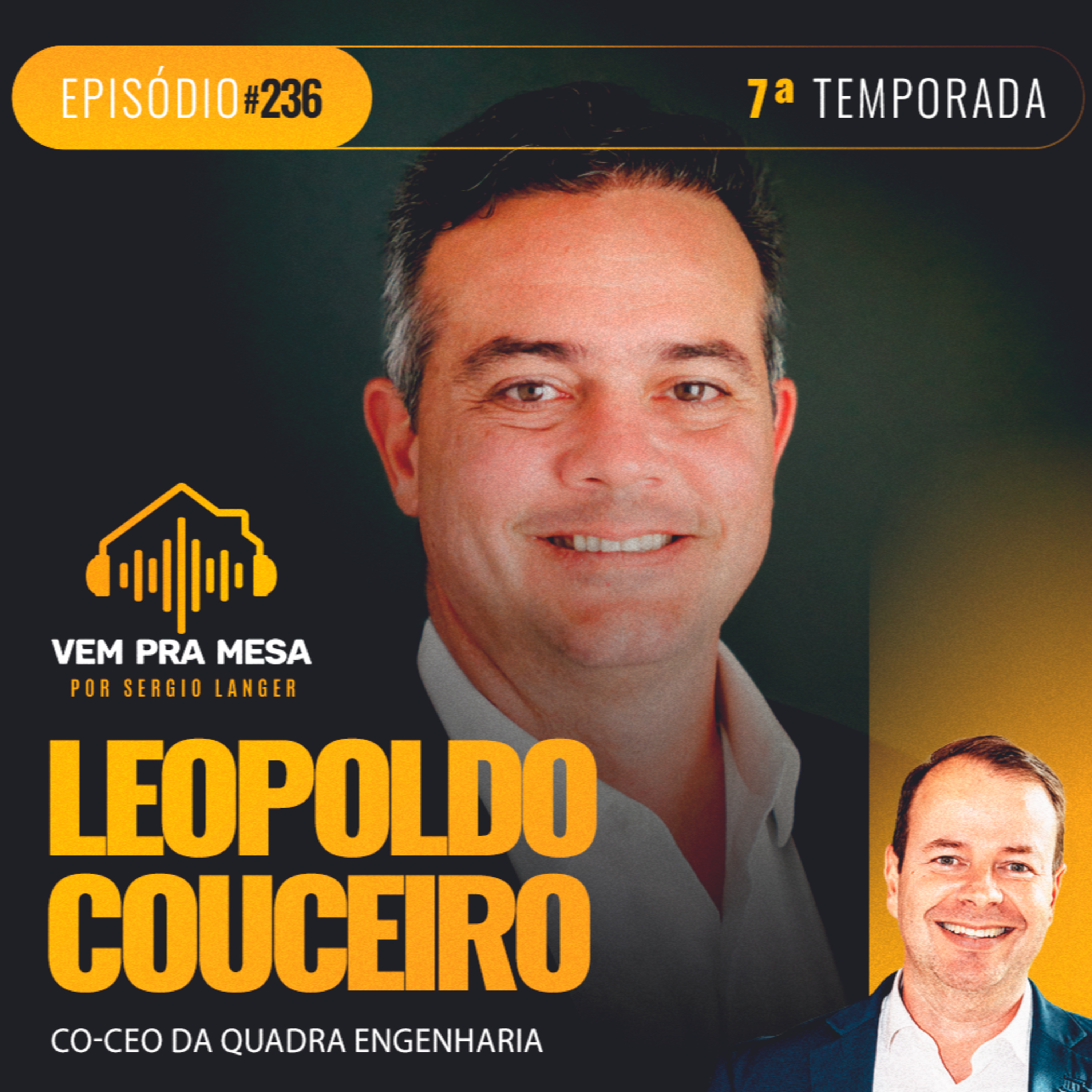 #236: Leopoldo Couceiro, Co-CEO Quadra Engenharia