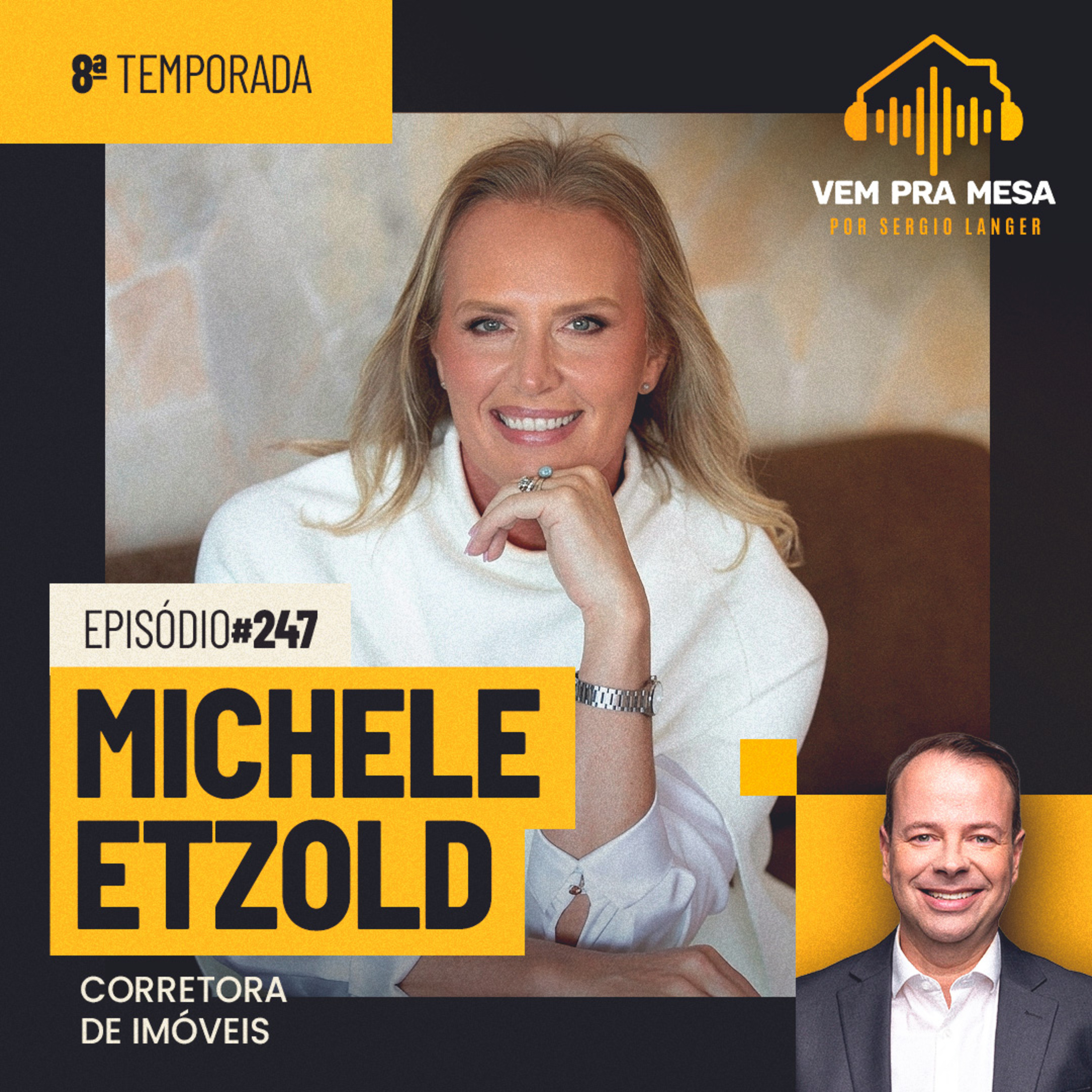Michele Etzold, corretora de Imóveis - Vem pra Mesa #247