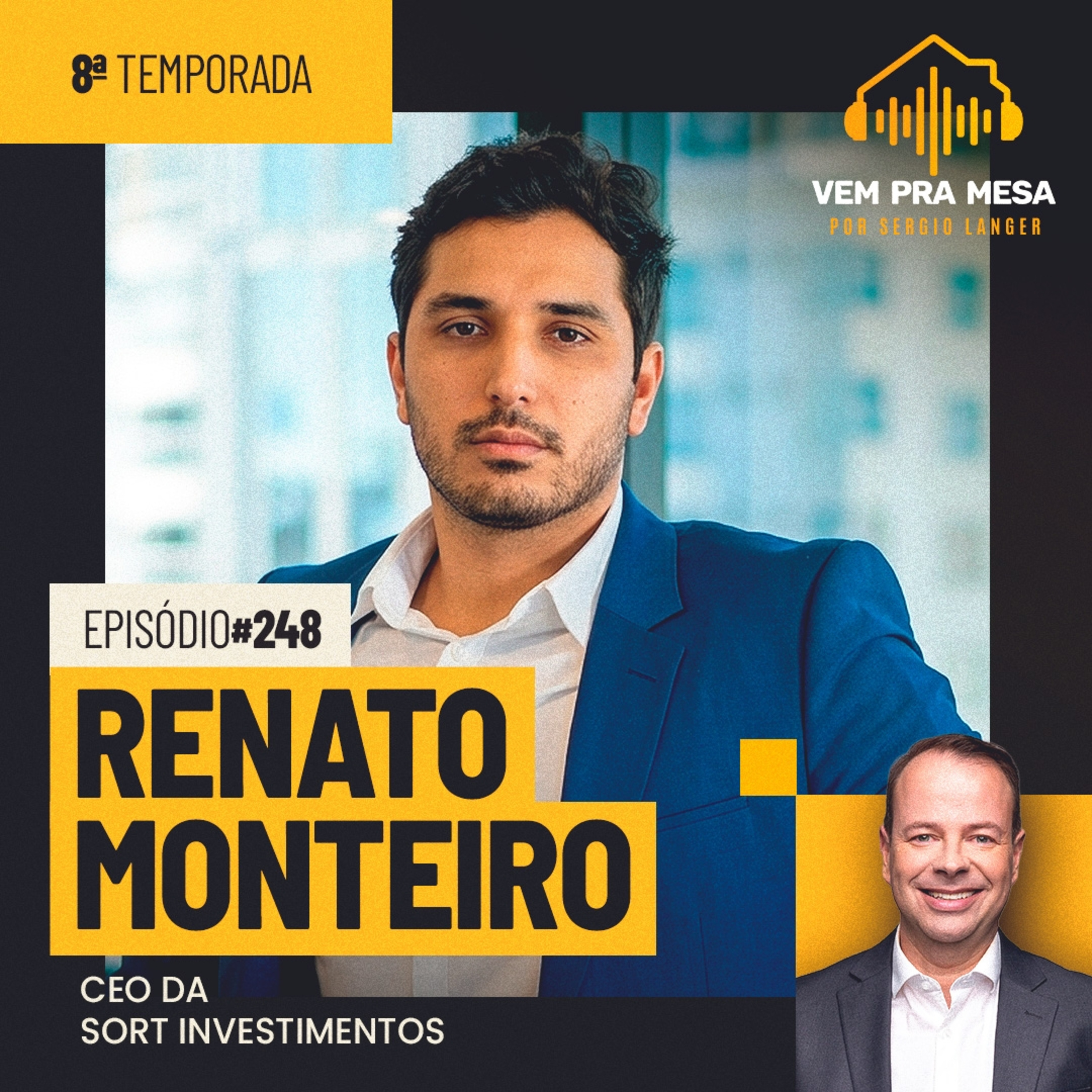 Renato Monteiro, Fundador do Grupo Sorte e CEO da Fast Sale - Vem pra Mesa #248