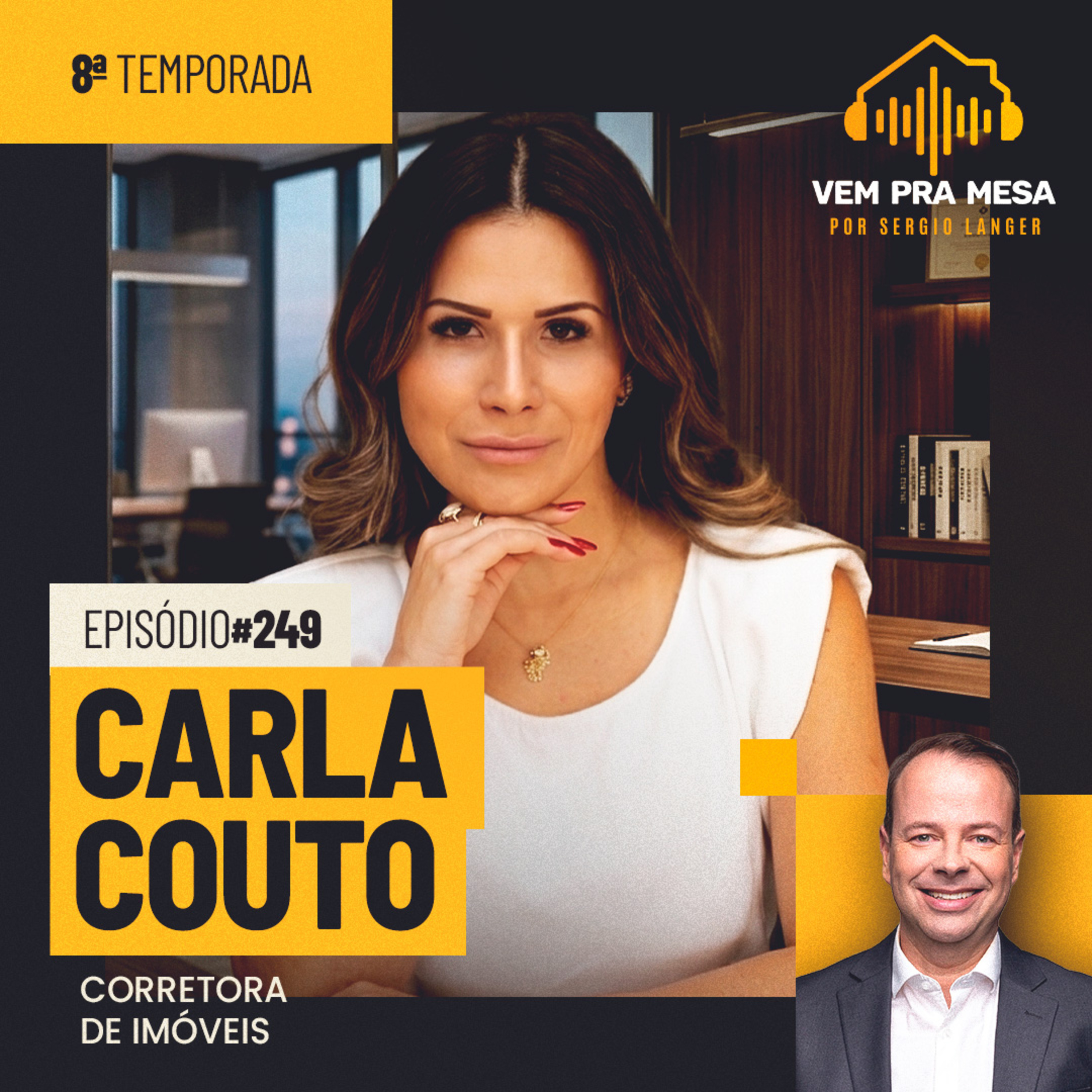 Carla Couto, corretora de imóveis - Vem pra Mesa #249