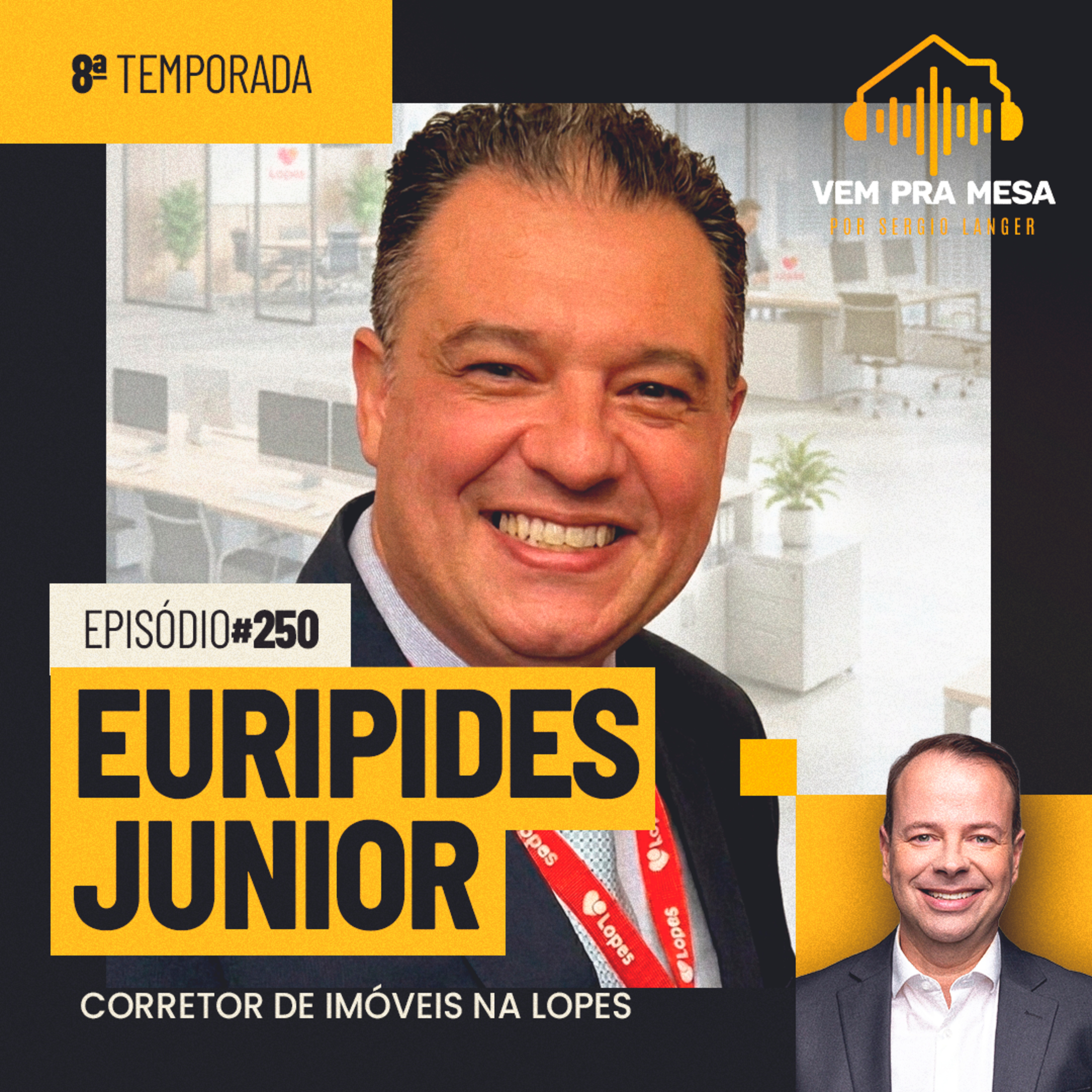 Euripedes Junior, corretor de imóveis - Vem pra Mesa #250