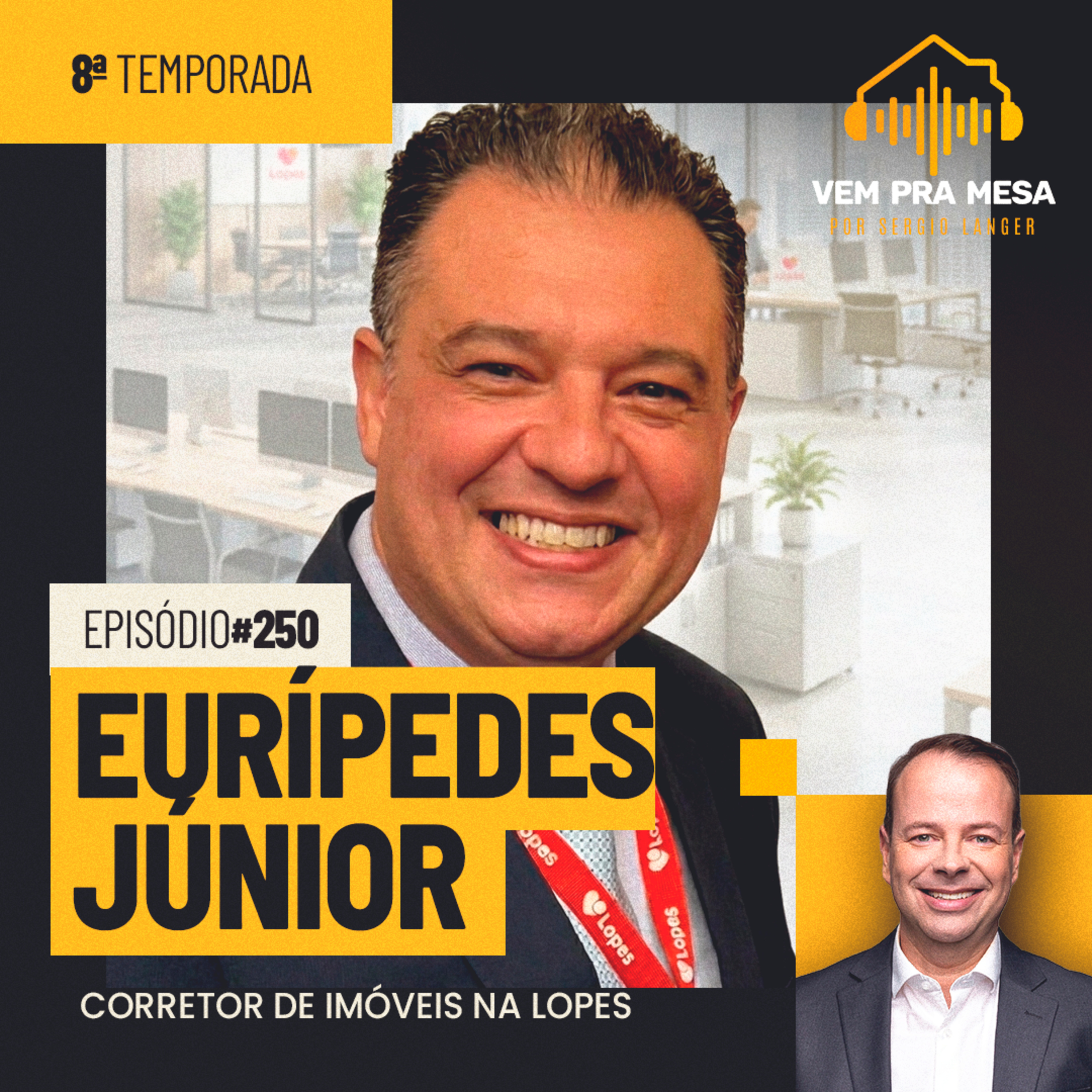 Euripedes Junior, corretor de imóveis - Vem pra Mesa #250