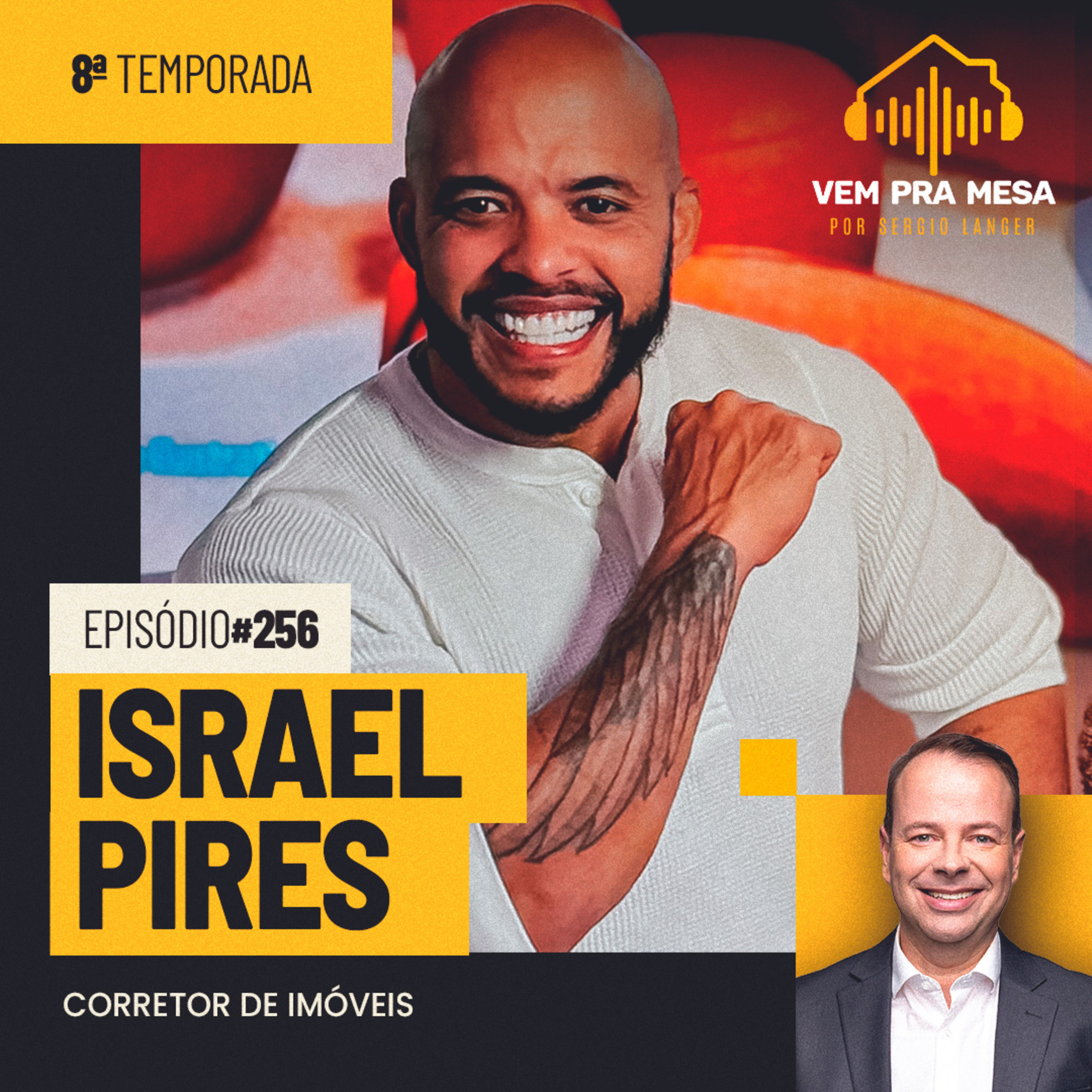 Israel Pires, corretor de imóveis - Vem pra Mesa #256 episode artwork