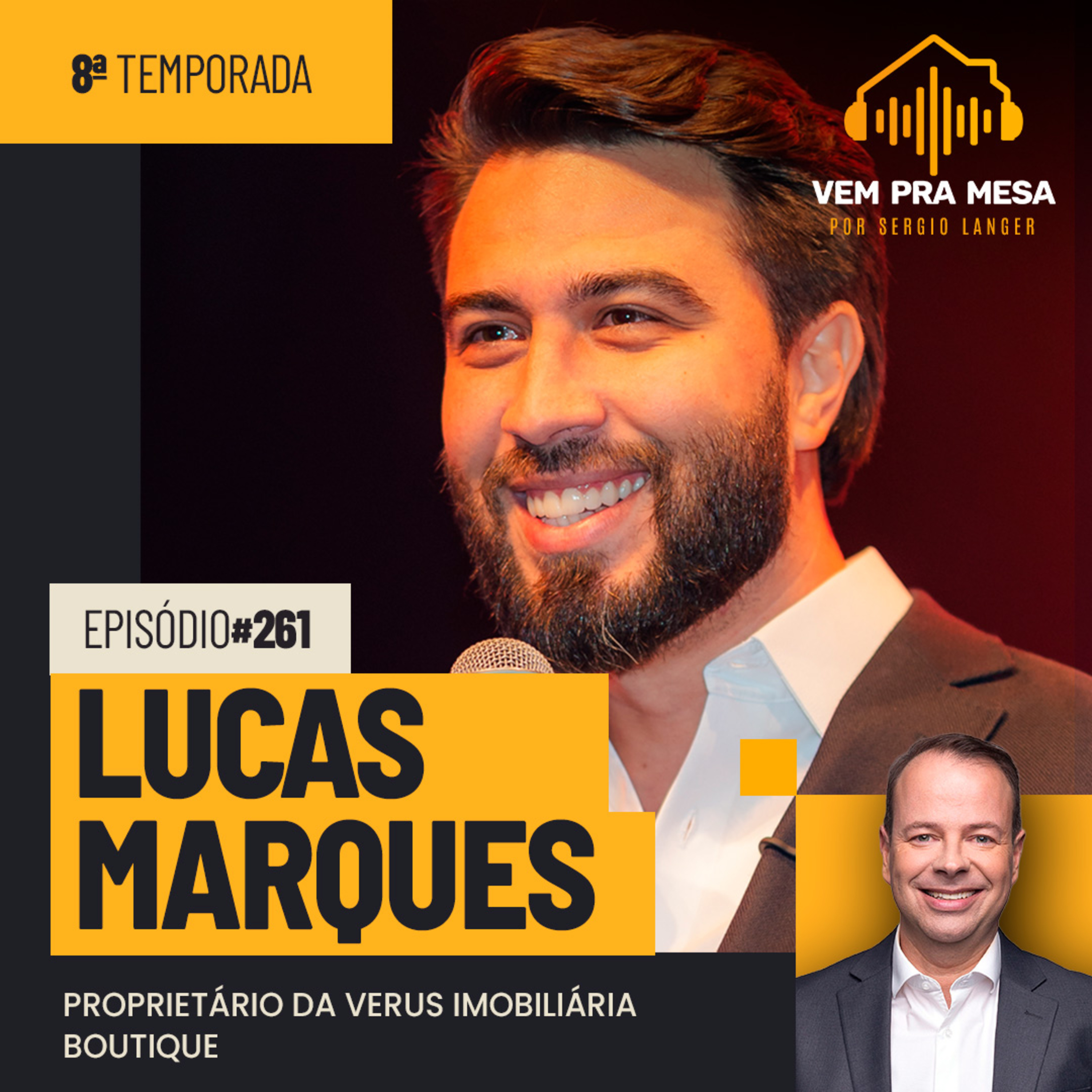 Lucas Marques, Proprietário da Verus Imobiliária Boutique - Vem Pra Mesa #261 episode artwork