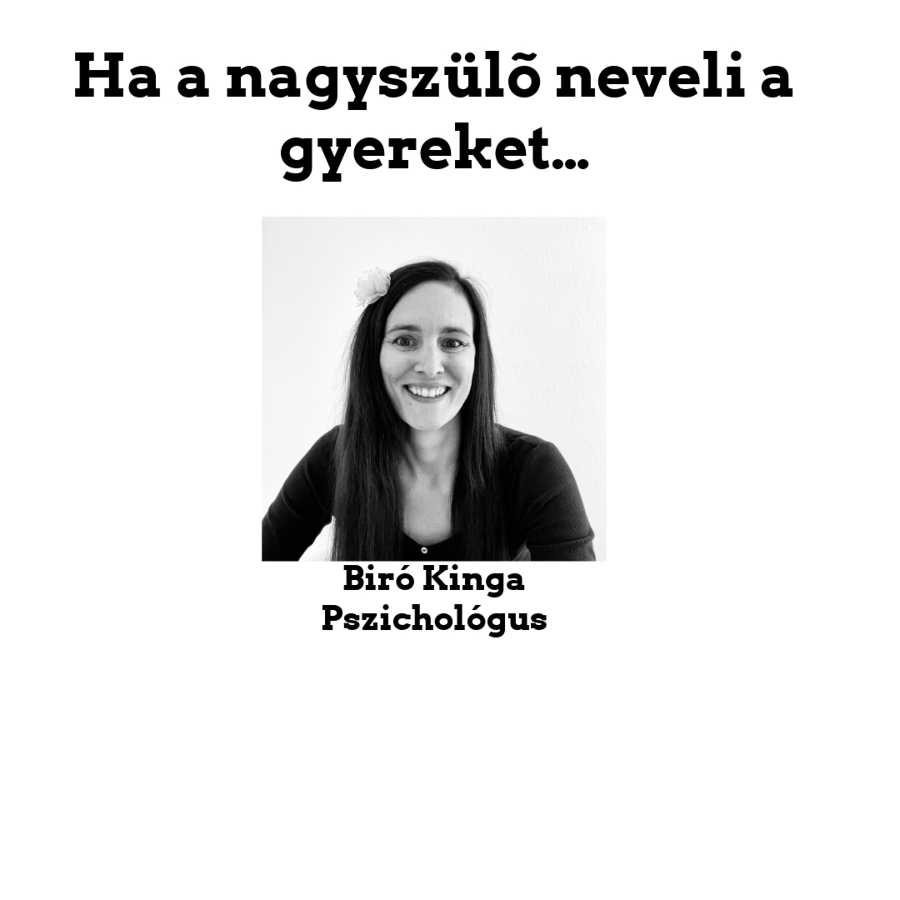 Ha a nagyszülő neveli a gyereket…