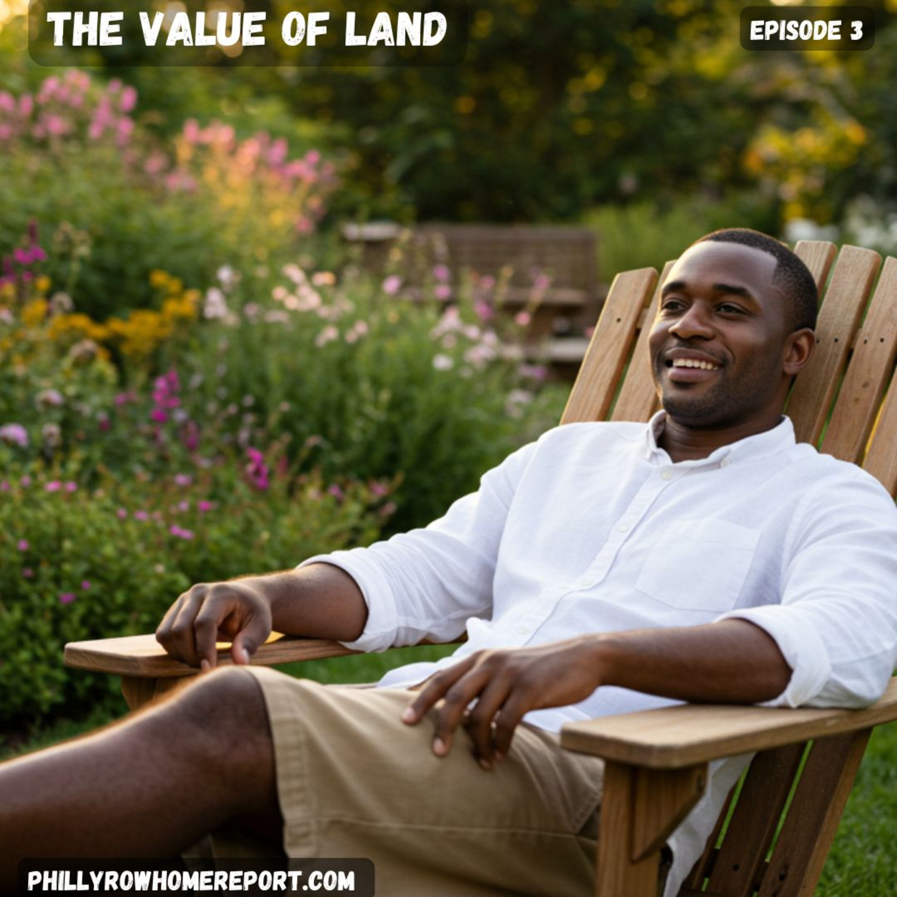 The Value Of Land: Philadelphia Row Home Report Episode 3