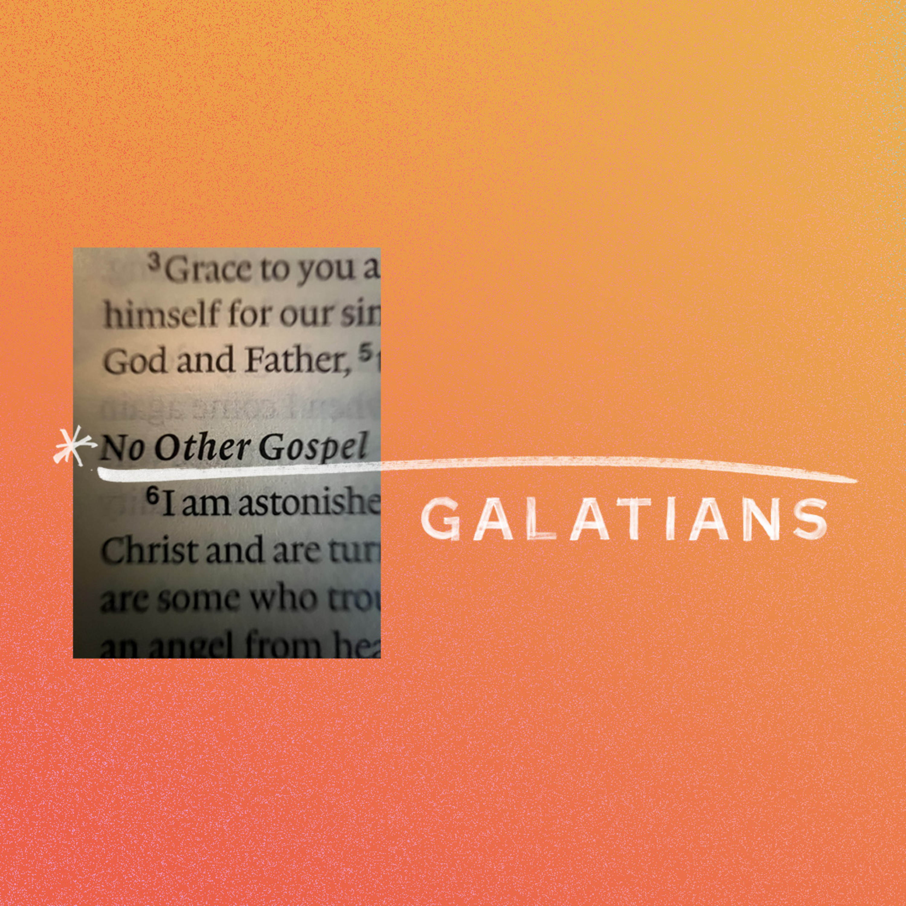 Galatians: ﻿No Other Gospel * Galatians 5:1-6 episode artwork