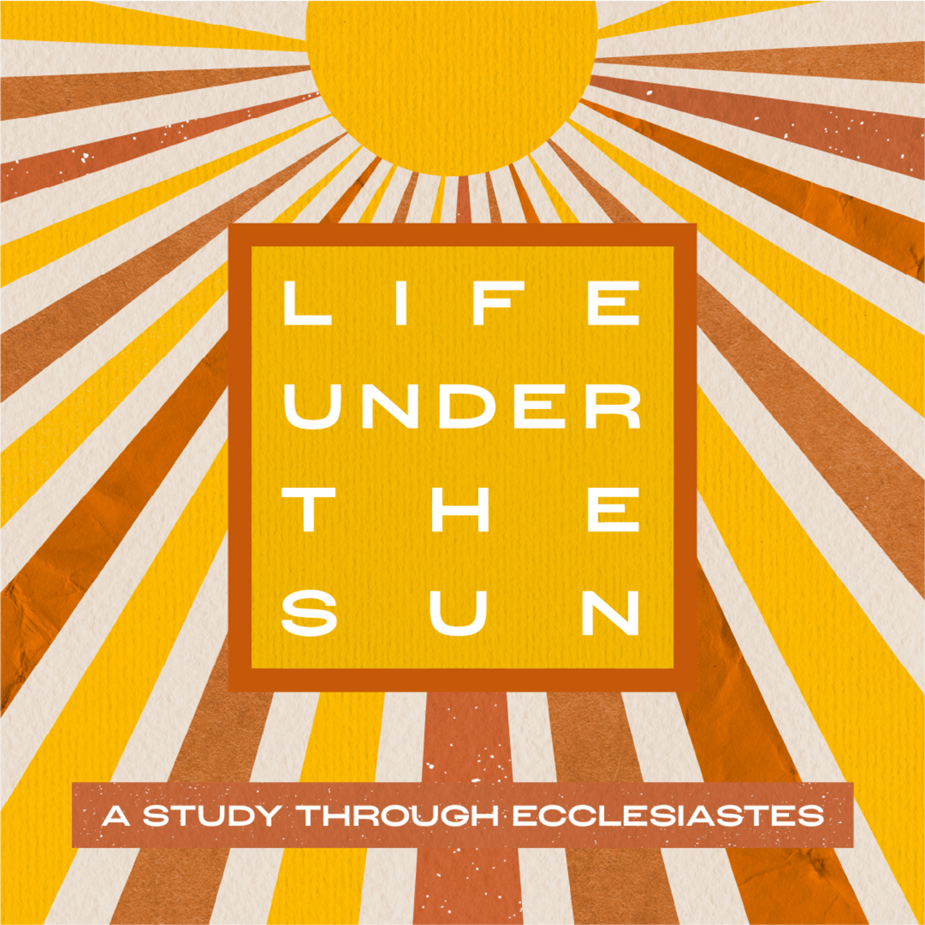 Life Under The Sun: Ecclesiastes 1:3-11 episode artwork