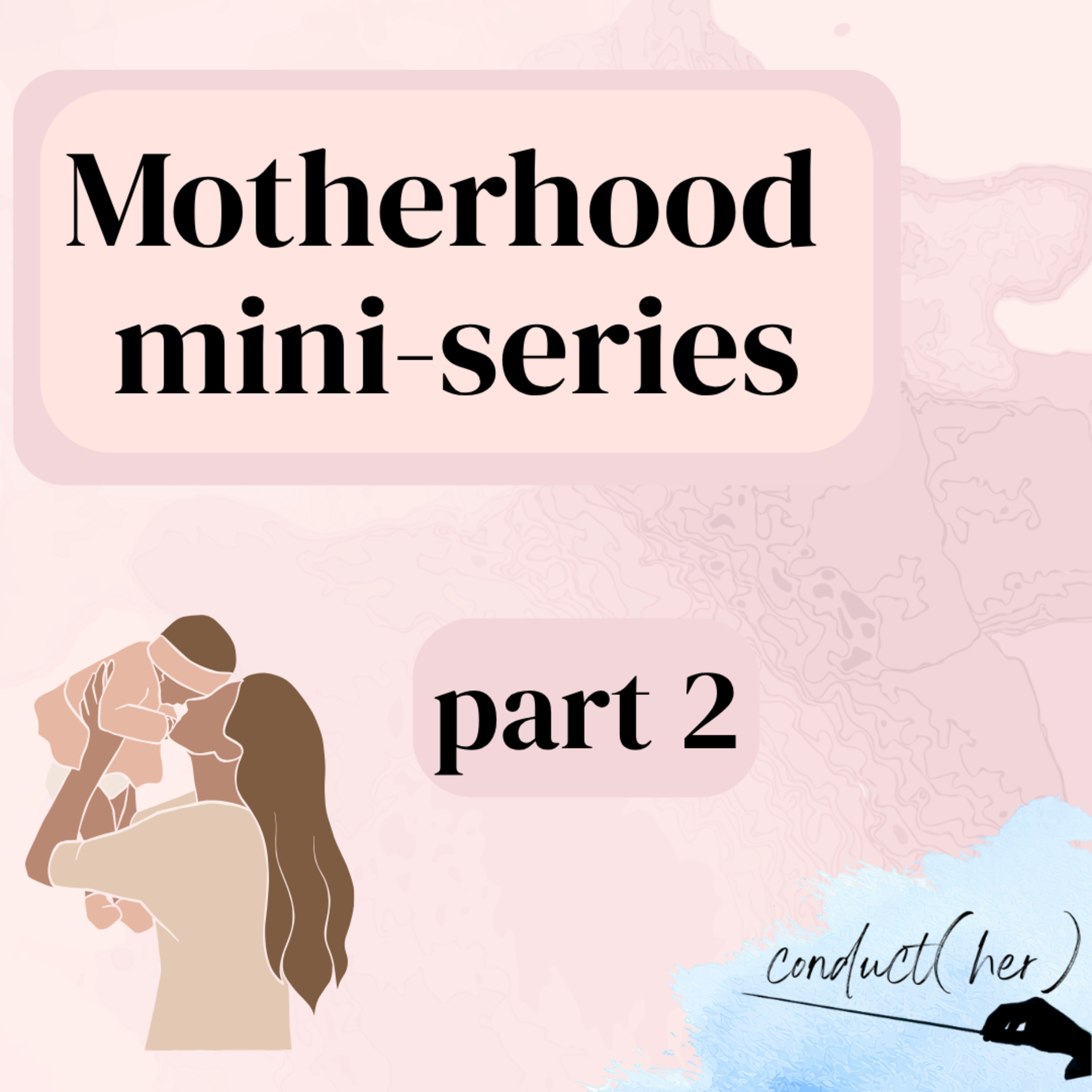 81. Motherhood Panel #2 episode artwork