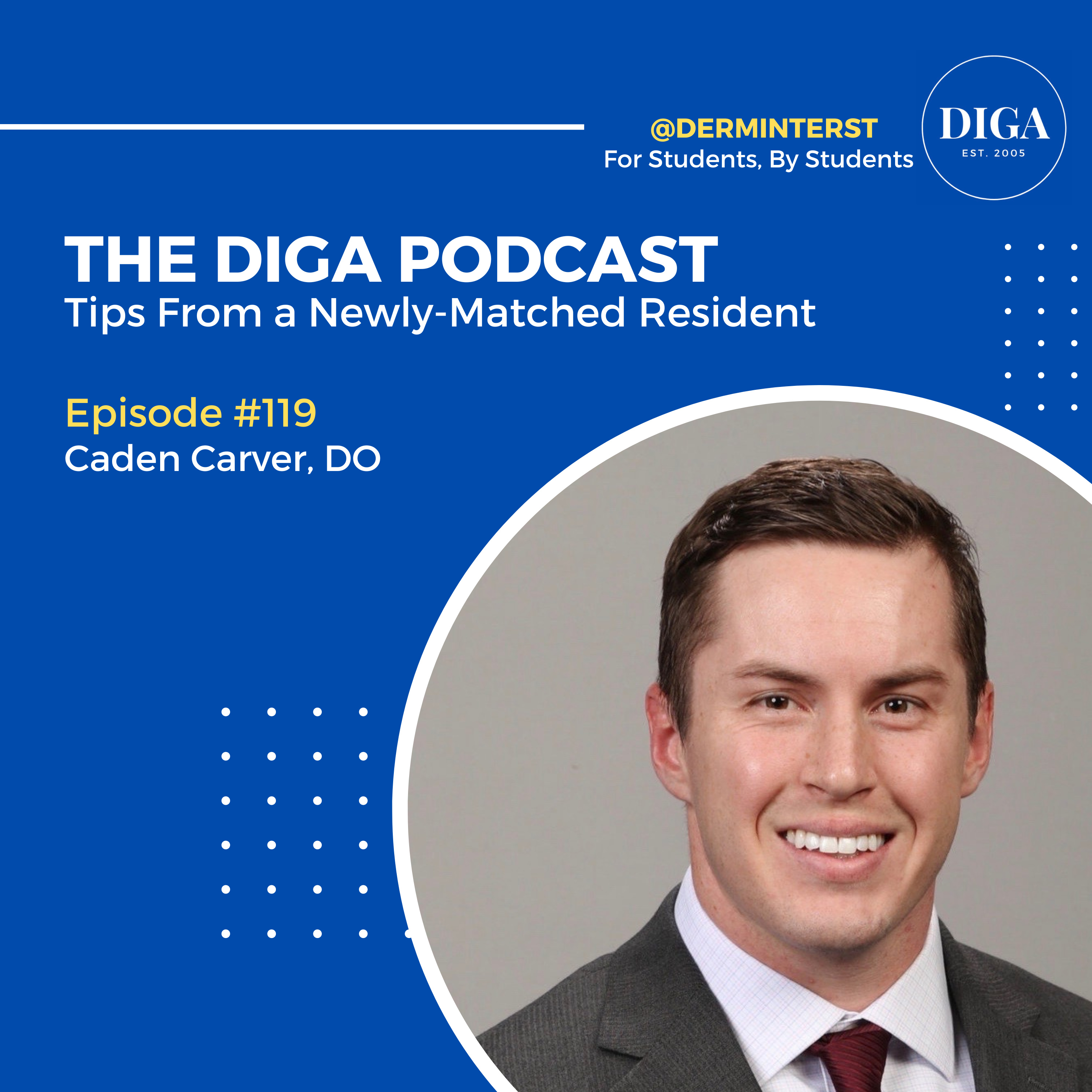 #119: Tips from a Newly-Matched Resident with Caden Carver, DO episode artwork