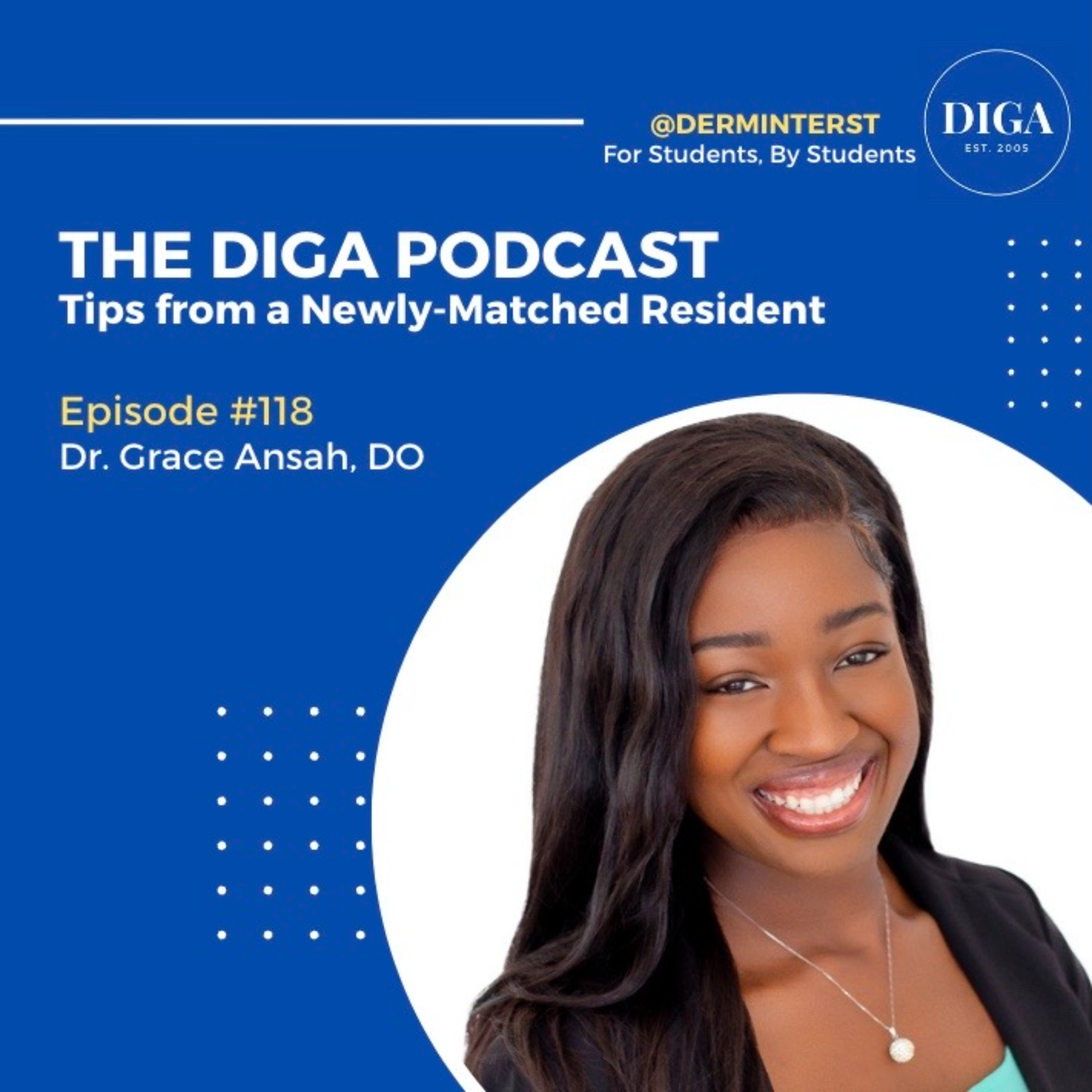 #118: Tips From a Recently Matched Resident with Dr. Grace Ansah episode artwork