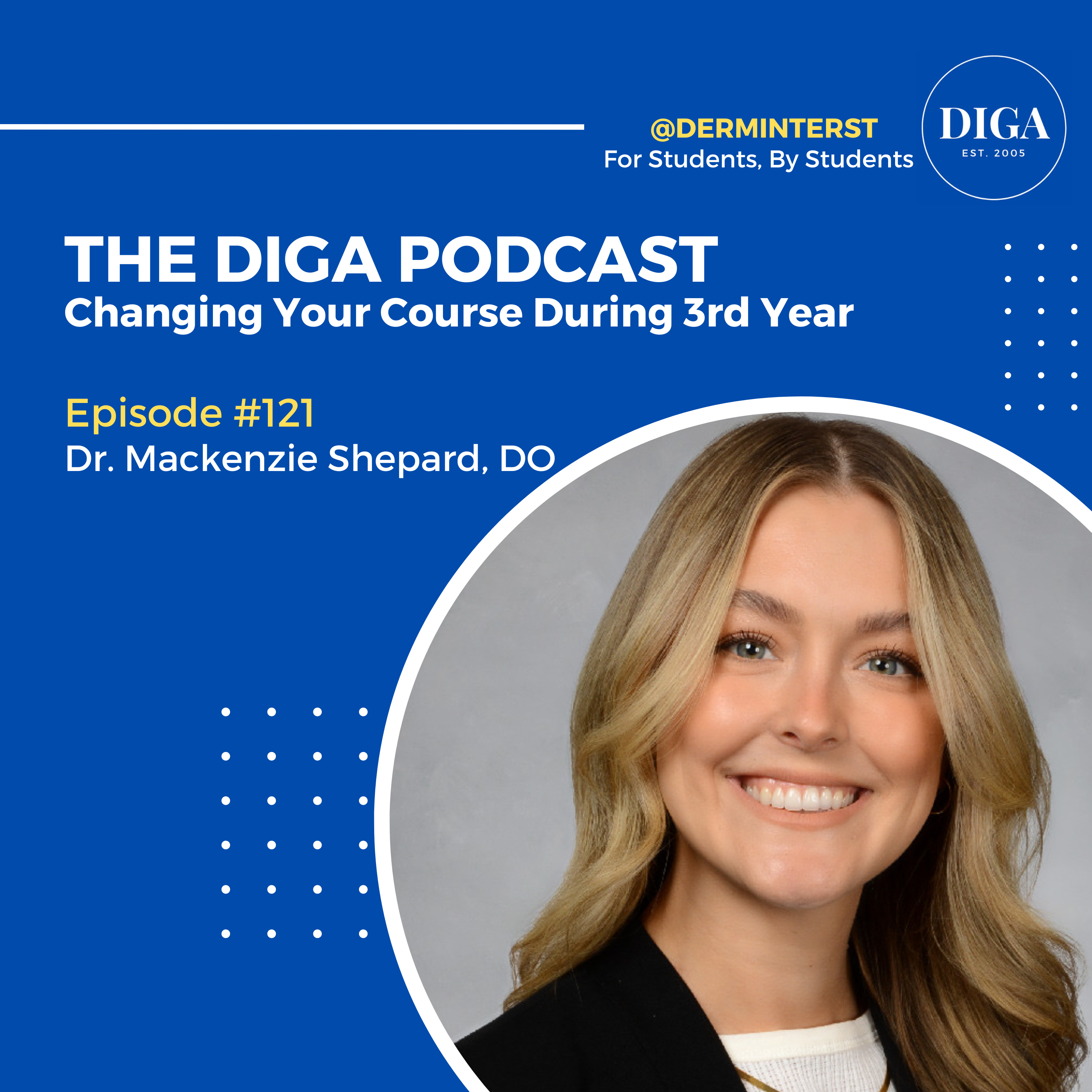 #121: Changing Your Course During 3rd Year with Dr. Mackenzie Shepard episode artwork