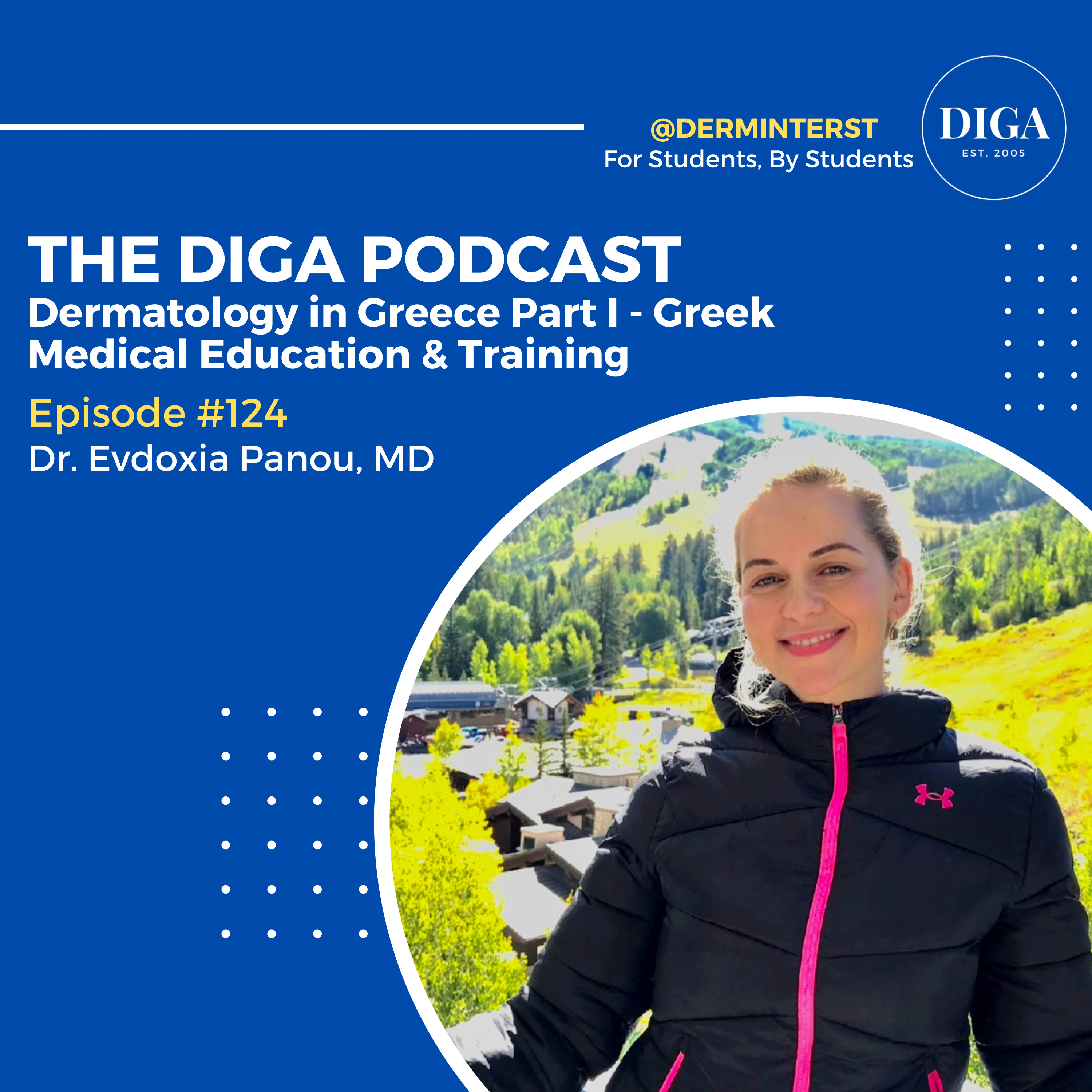 #124: Dermatology in Greece Part I - Greek Medical Education & Training episode artwork