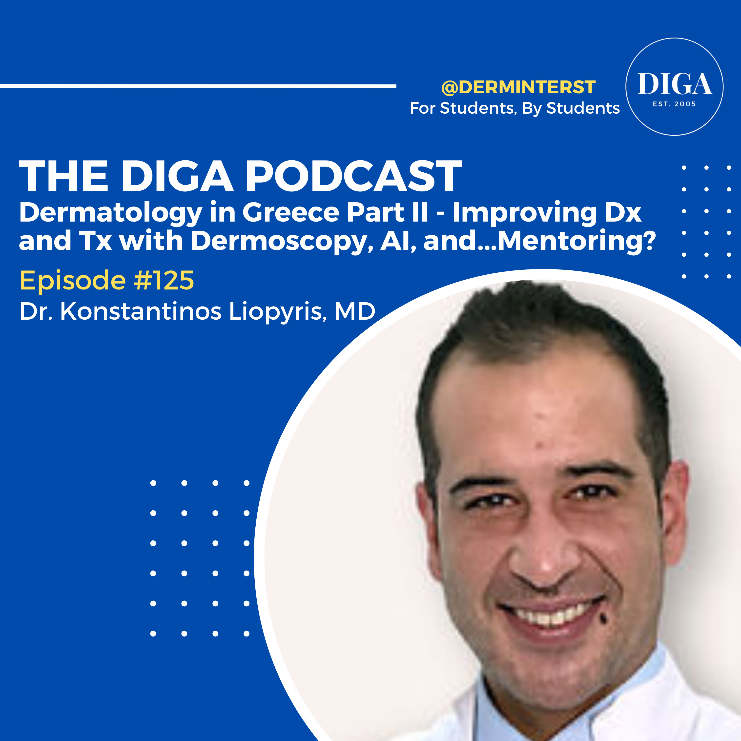 #125: Dermatology in Greece Part II - Improving Dx and Tx with Dermoscopy, AI, and...Mentoring? episode artwork