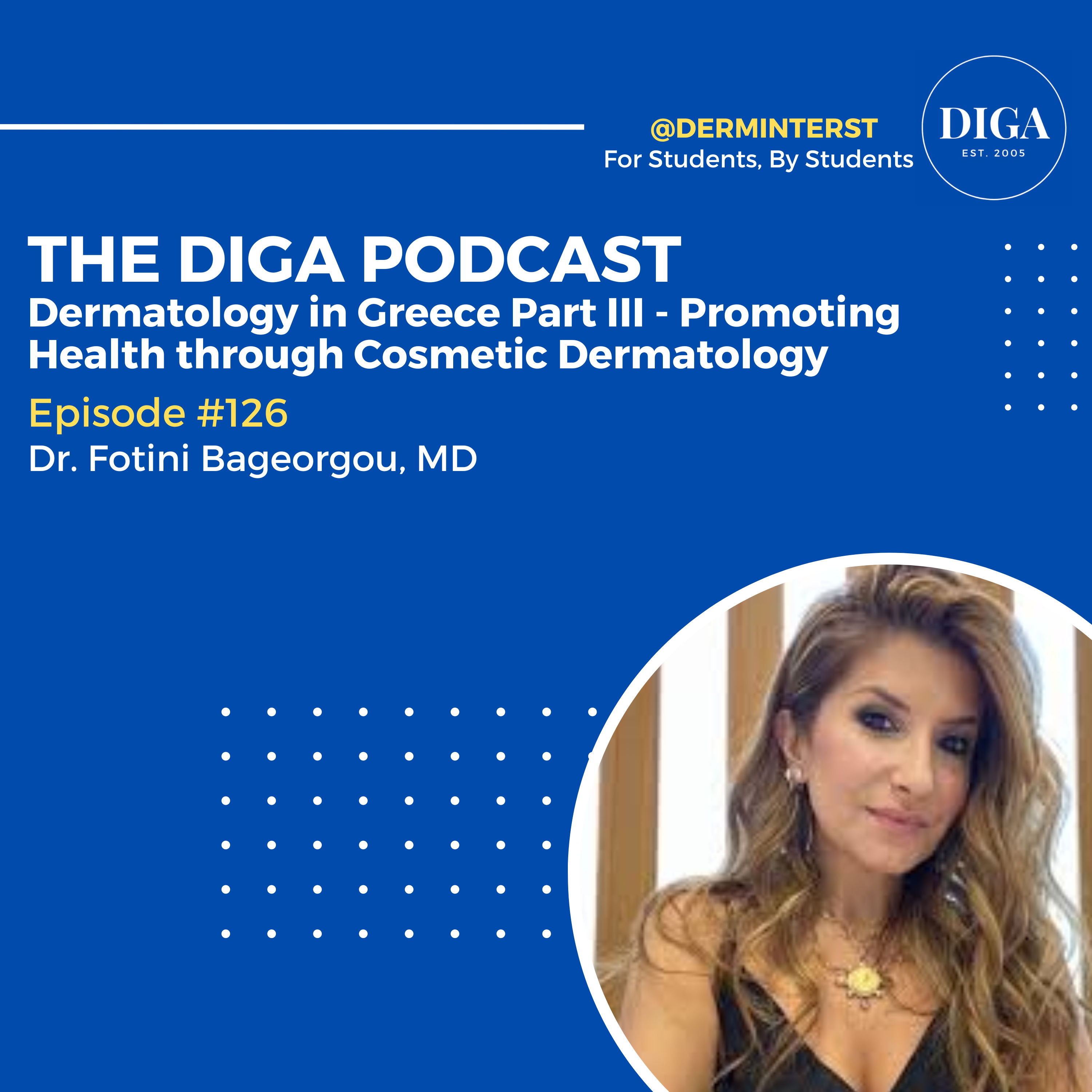 #126: Dermatology in Greece Part III - Promoting Health through Cosmetic Dermatology episode artwork