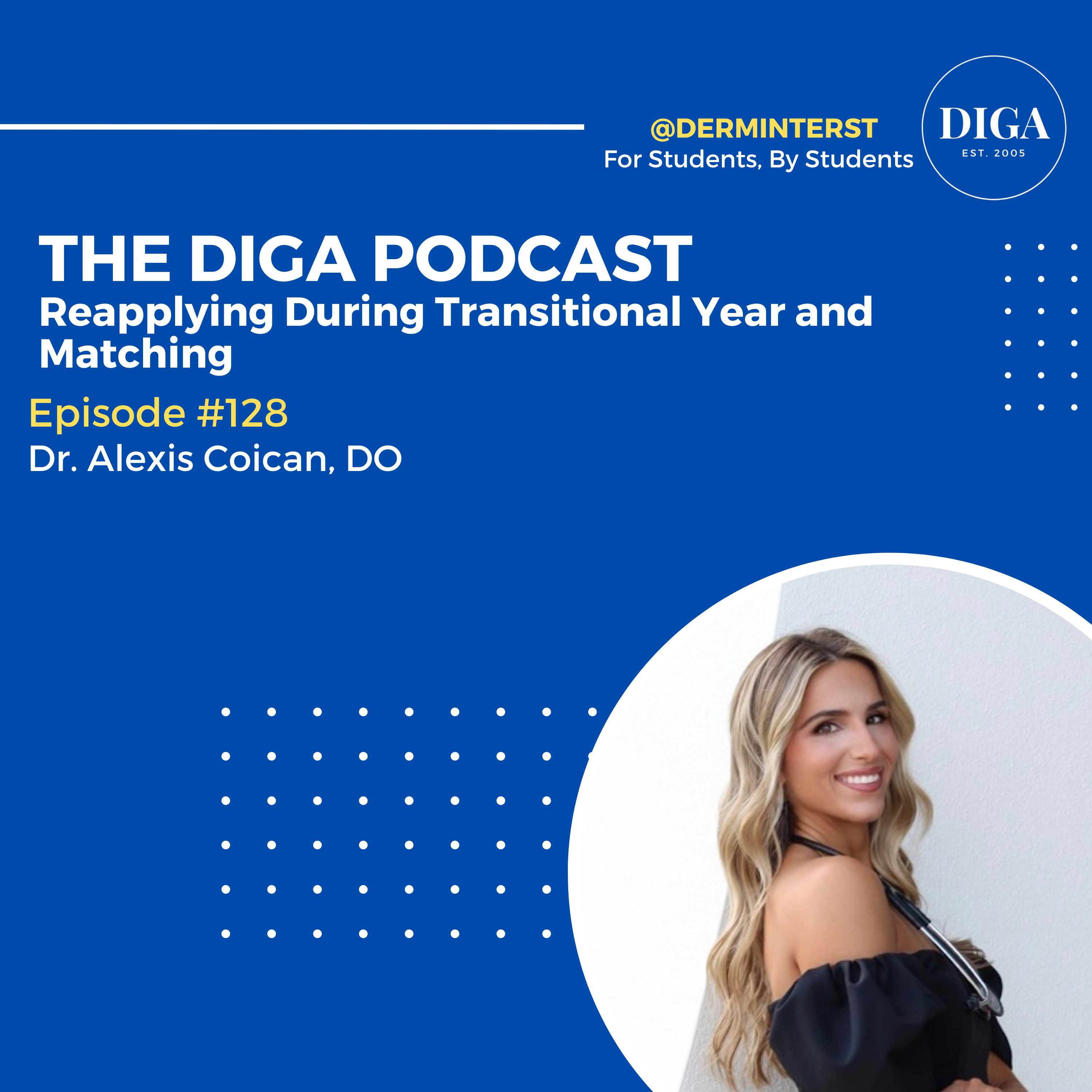 #128: Reapplying During Transitional Year and Matching w/ Dr. Alexis Coican episode artwork