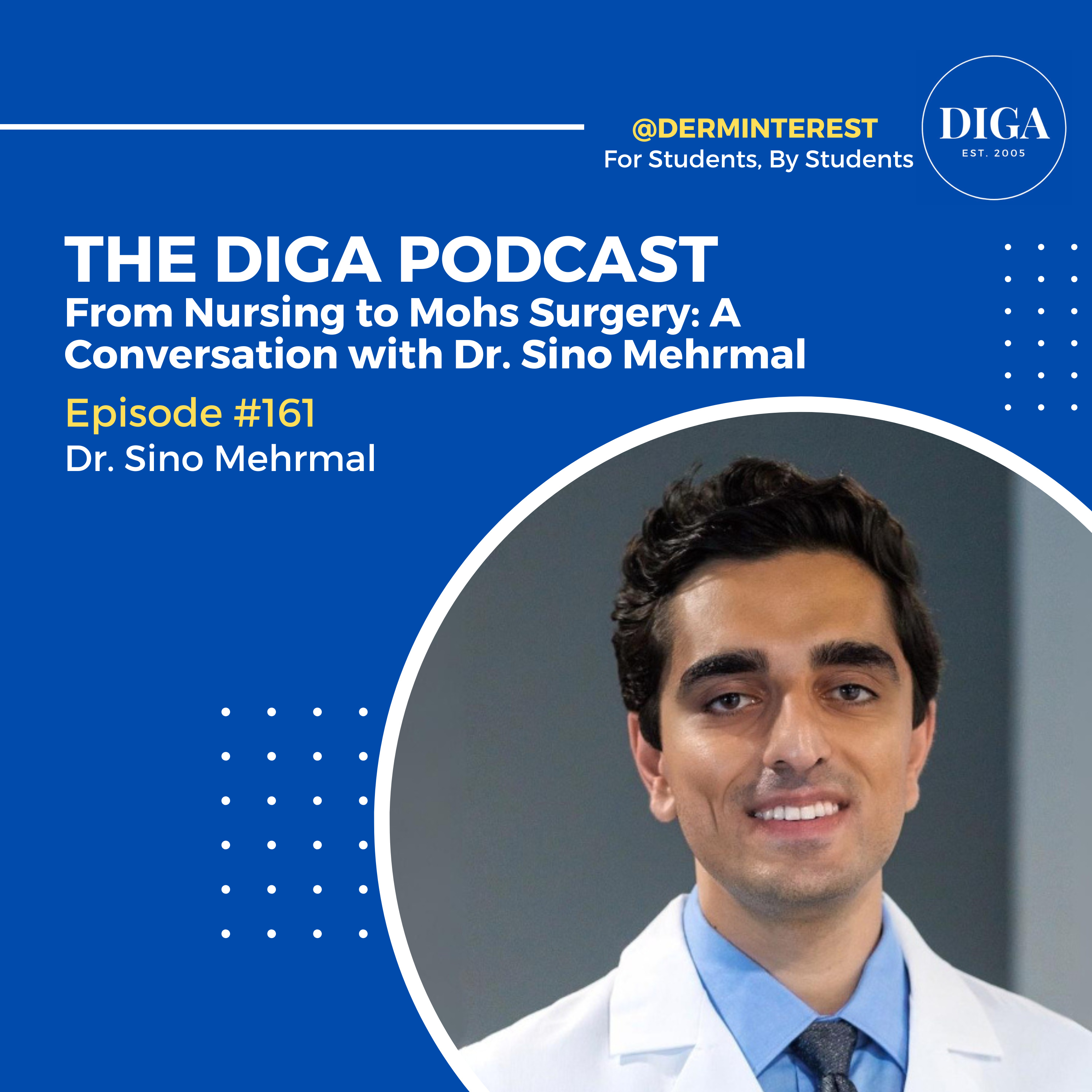 #161: From Nursing to Mohs Surgery: A Conversation with Dr. Sino Mehrmal episode artwork