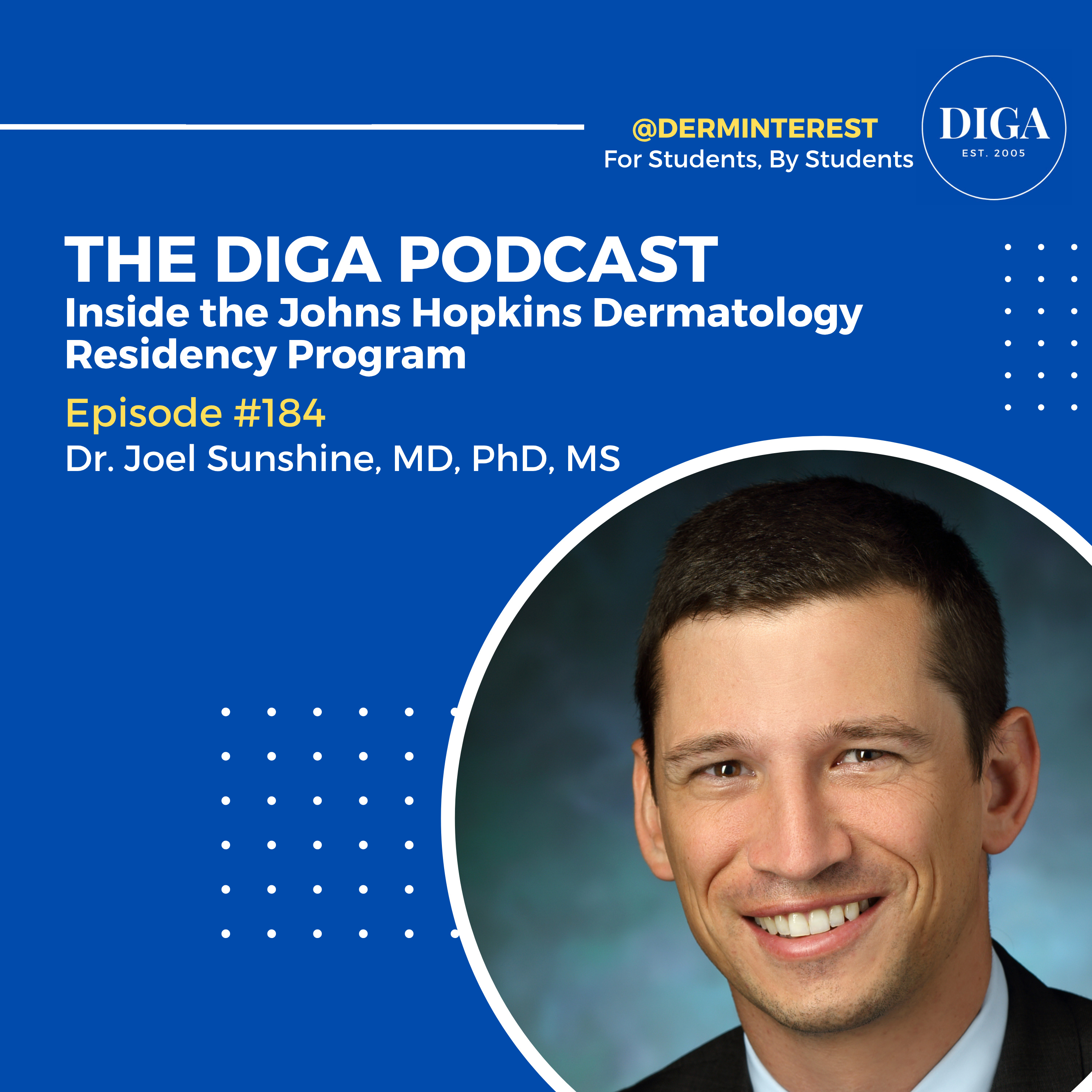 #184: Inside Johns Hopkins Dermatology with Program Director Dr. Joel Sunshine, MD, PhD, MS episode artwork