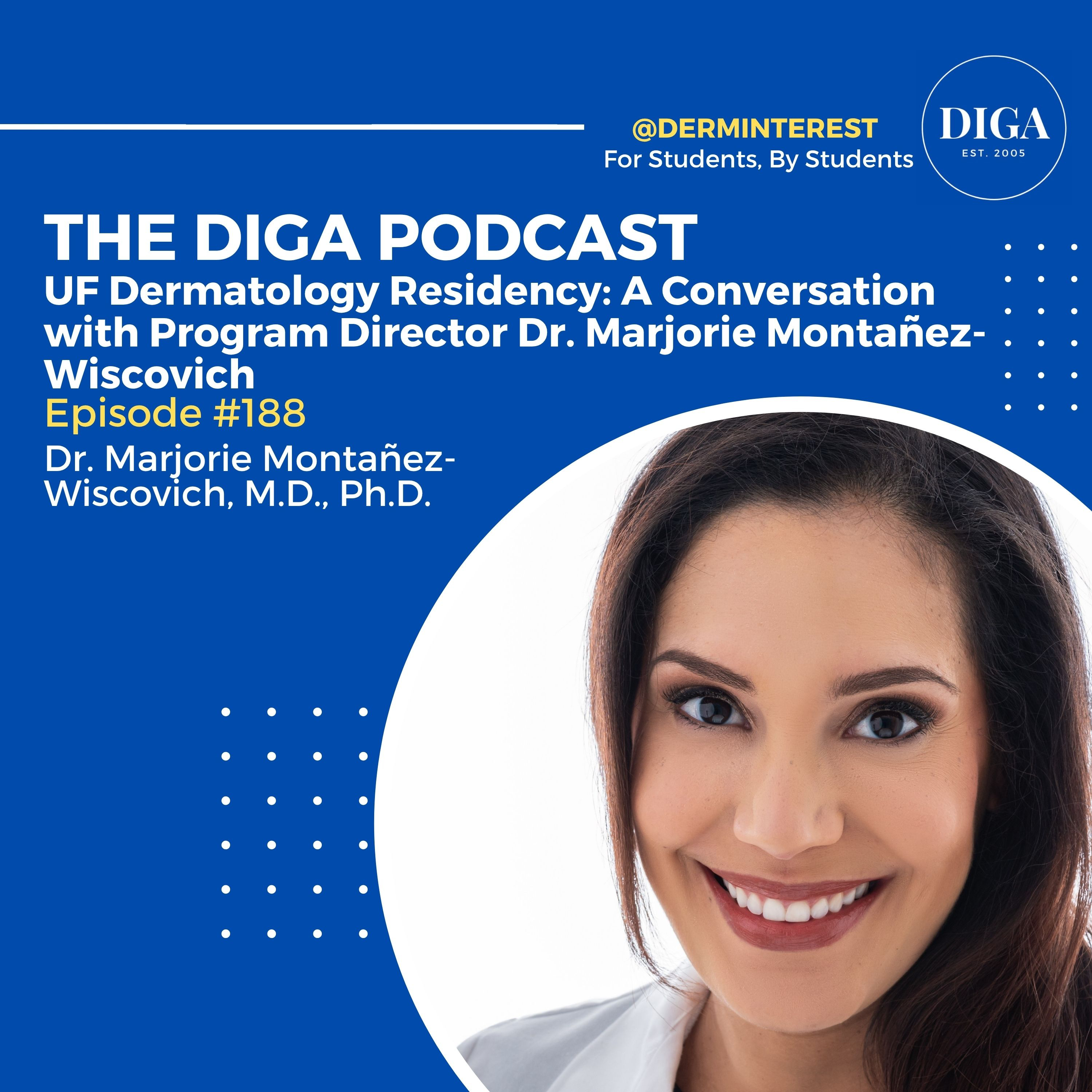  #188: UF Dermatology Residency: A Conversation with Program Director Dr. Marjorie Montañez-Wiscovich episode artwork