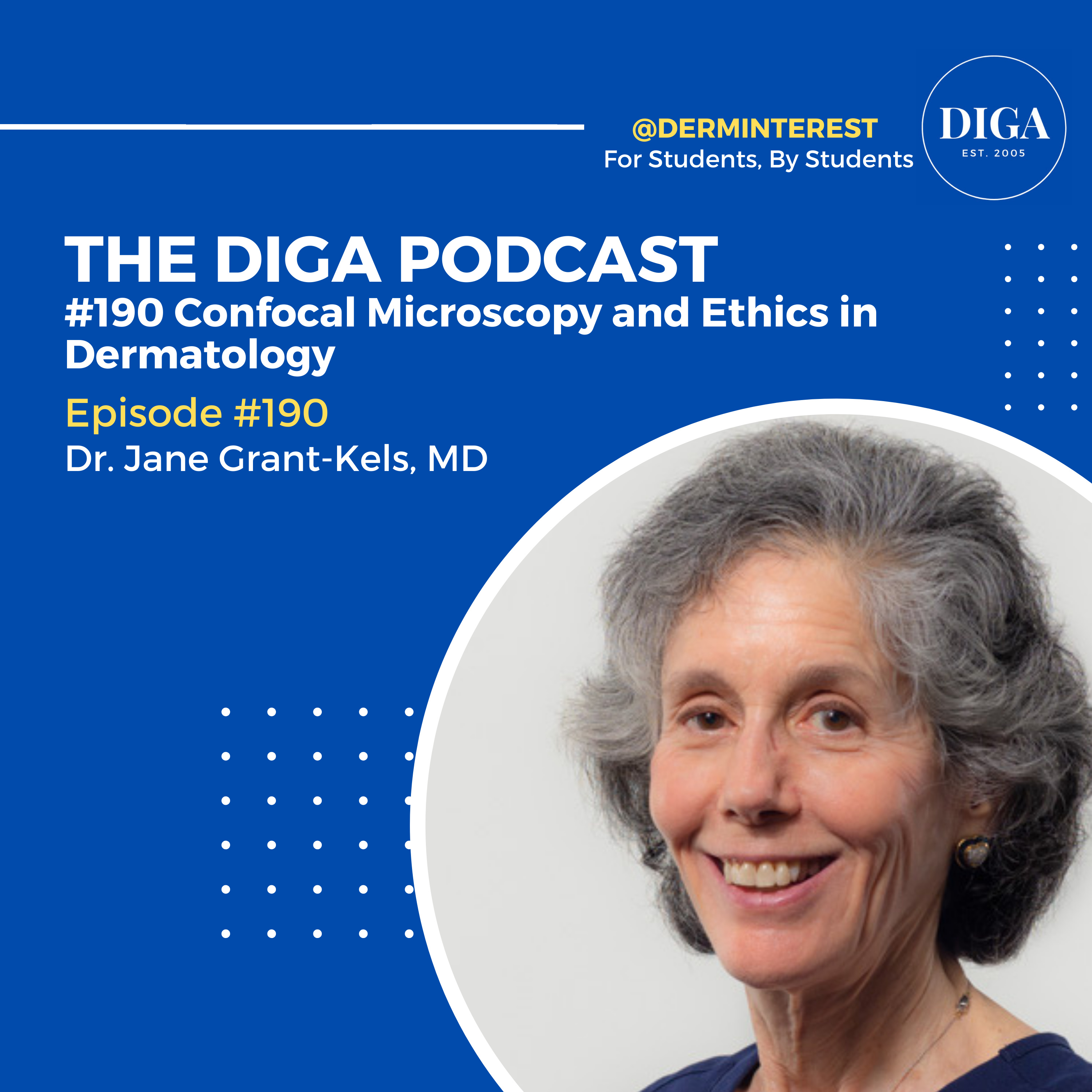 #190: Confocal Microscopy and Ethics in Dermatology - Dr. Jane Grant-Kels episode artwork