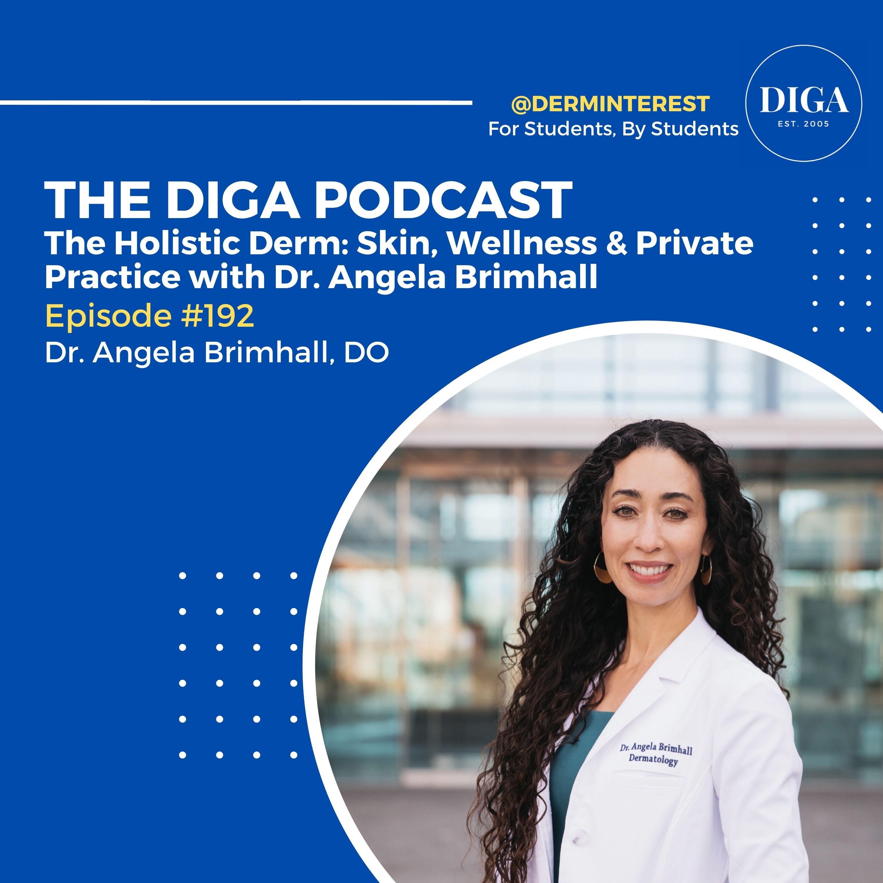 #192: The Holistic Derm: Skin, Wellness & Private Practice with Dr. Angela Brimhall episode artwork