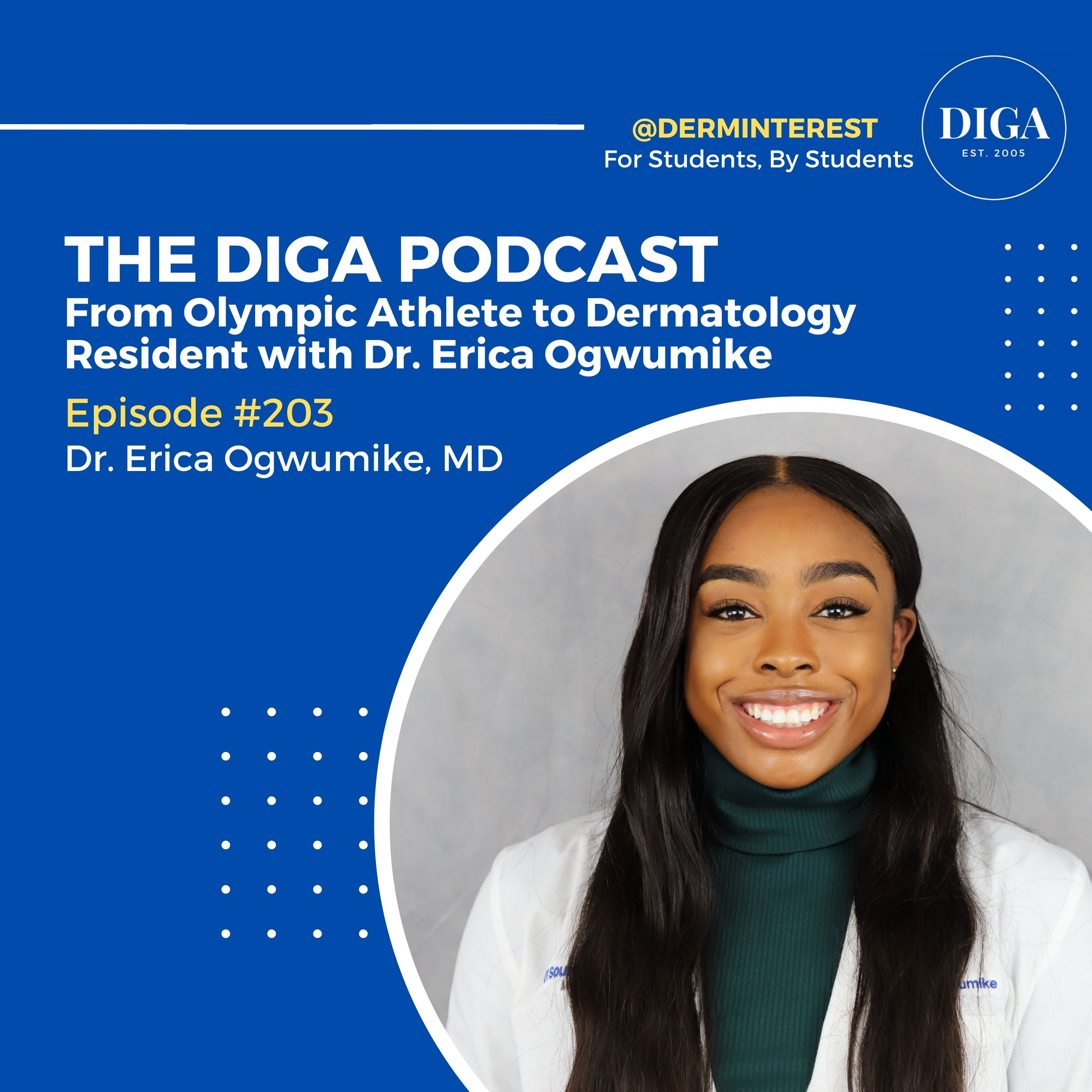 #203 From Olympic Athlete to Dermatology Resident with Dr. Erica Ogwumike episode artwork