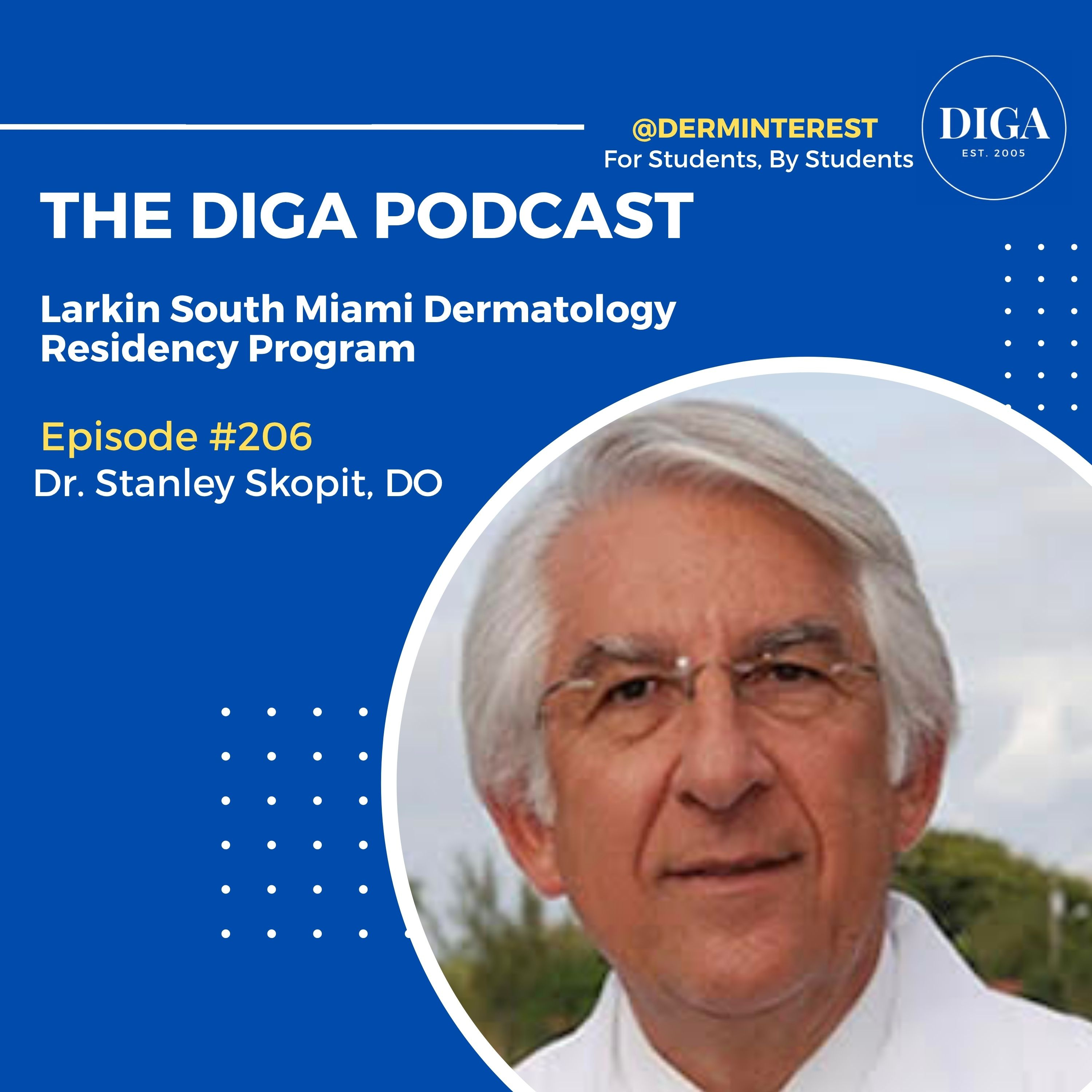 #206: Larkin South Miami Dermatology Residency Program episode artwork