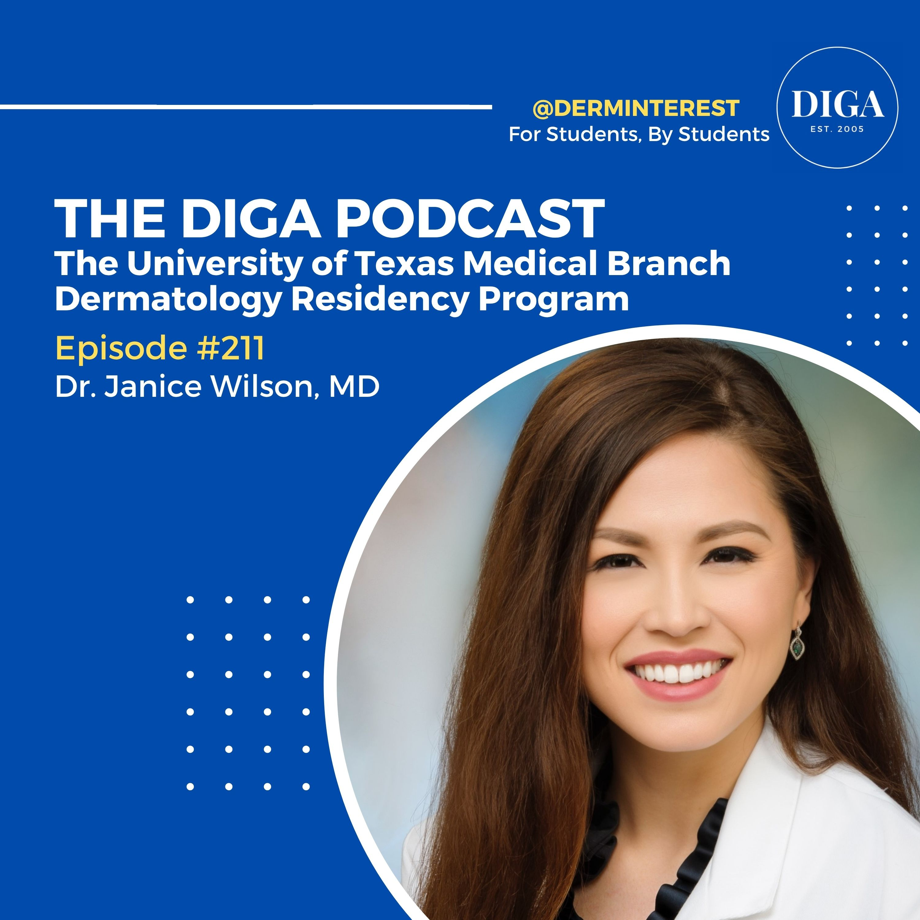 #211: University of Texas Medical Branch Dermatology Residency with Dr.Janice Wilson episode artwork