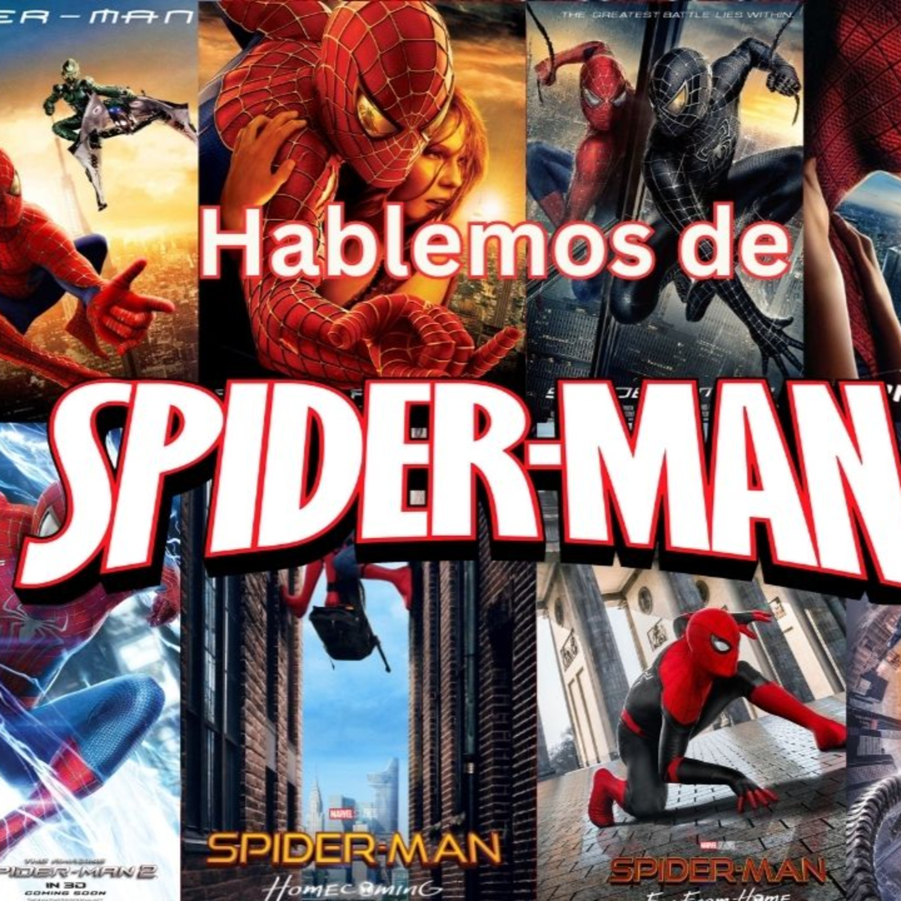 Episode 466: lets Talk about Spiderman Episodio 466: Hablemos de Spiderman episode artwork