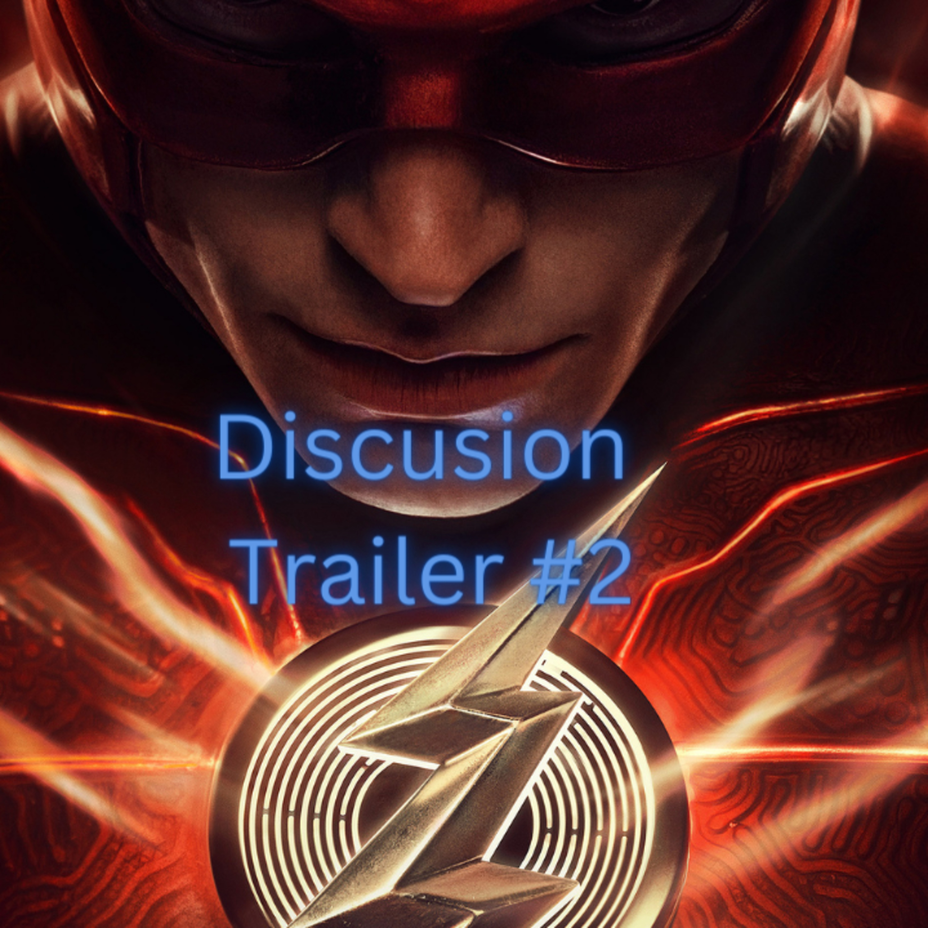 Episode 468 THe Flash Trailer.... Discussion Episodio 468: The Flash Trailer .... Discusion episode artwork