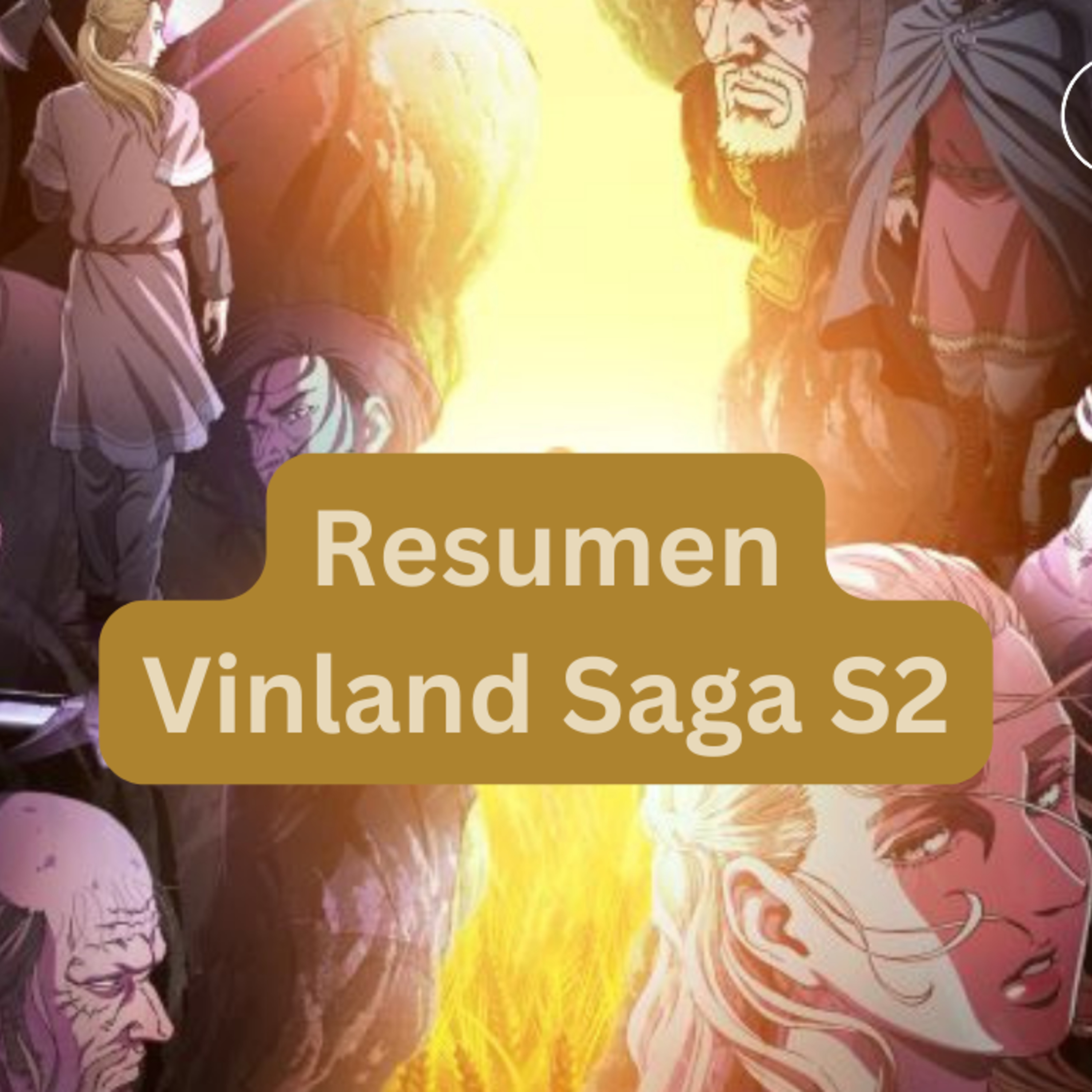 Episode 469: Vinland Saga S2 Summary.... Ep1-15 Episodio 469: Vinland Saga Temp. 2 Resumen...... Ep 1-15 episode artwork