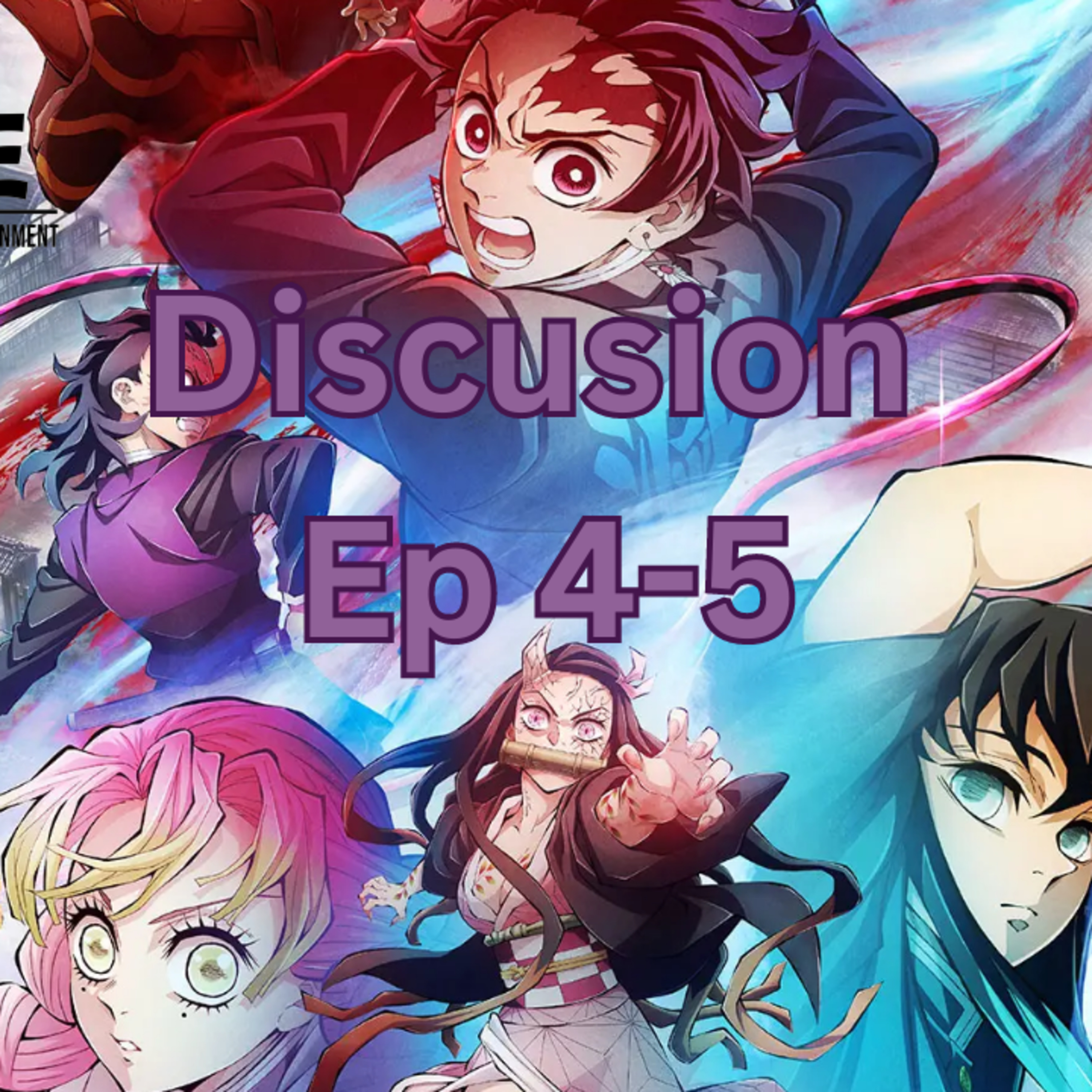 Episode 473 Demon Slayer S3 Ep 4-5 Discussion Episodio 473: Demon Slayer T3 Ep 4-5 episode artwork