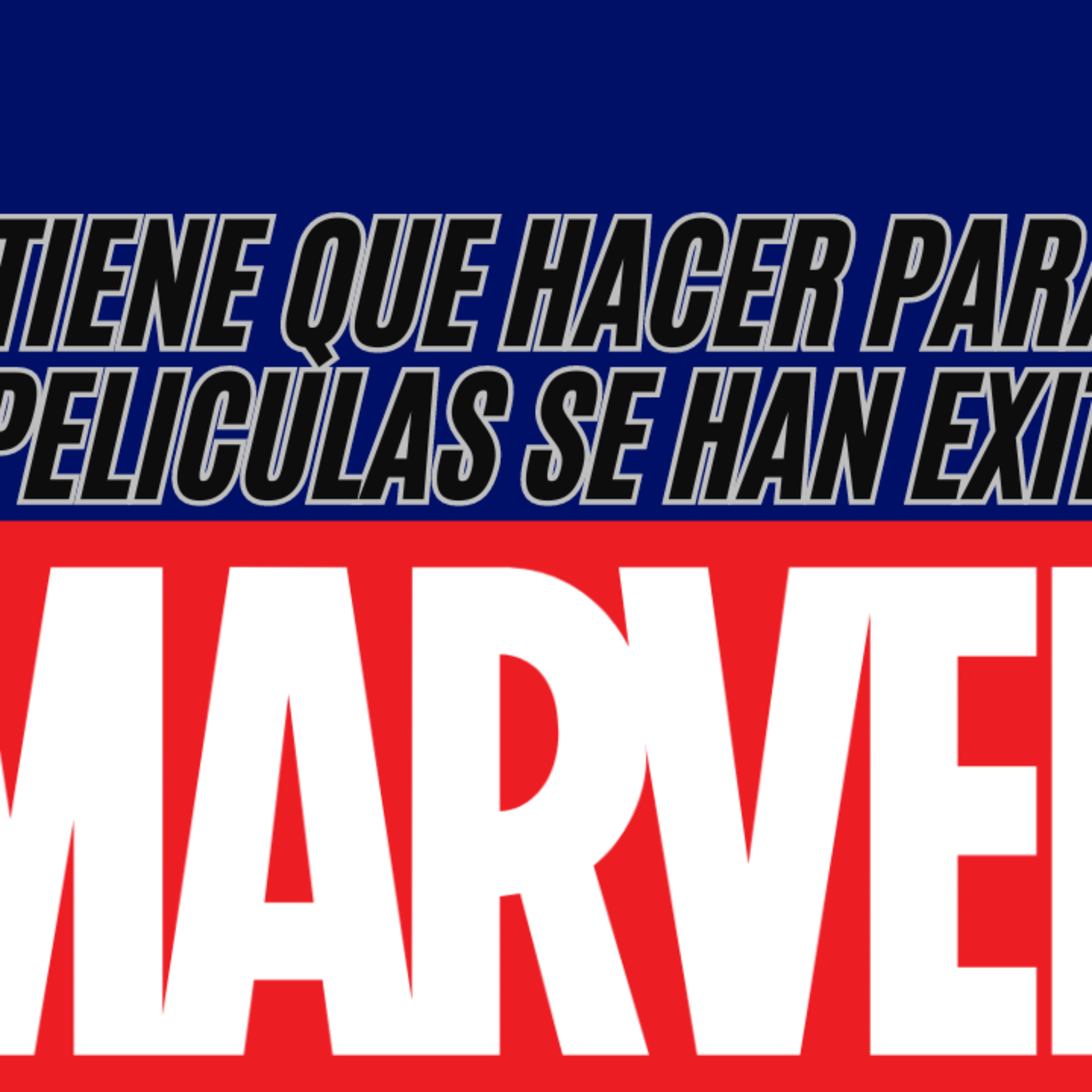 Episode 500: What Marvel/MCU needs for their movies to be a success once again. Episodio 500: Que necesita Marvel/MCU para que sus peliculas vuelvan hacer exitosas
