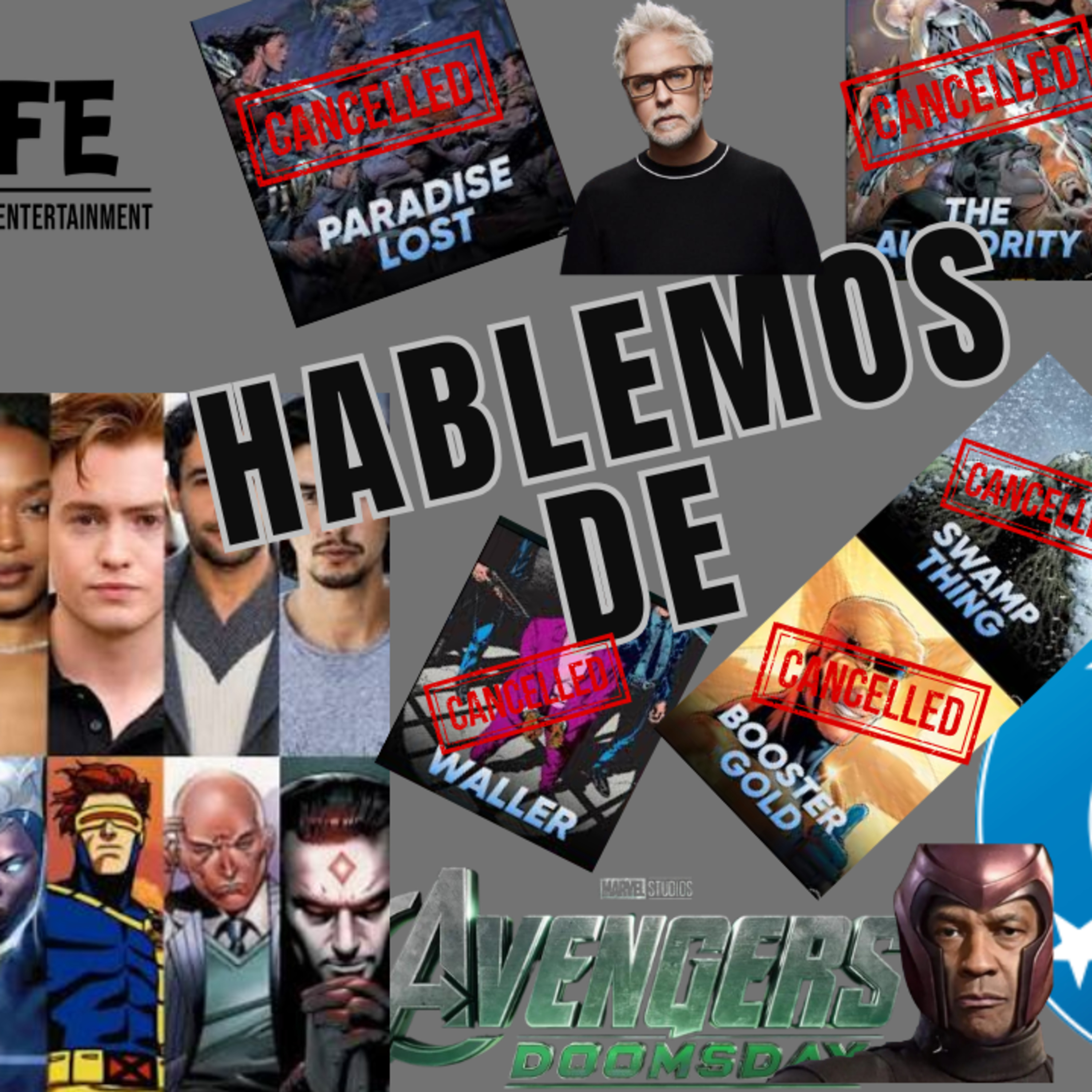 Episode 579: Lets Talk DC / Marvel Cancelling Projects, DoomsdayEpisodio 579:Hablemos de DC/ Marvel Cancelando Proyectos X-men Cast Doomsday episode artwork