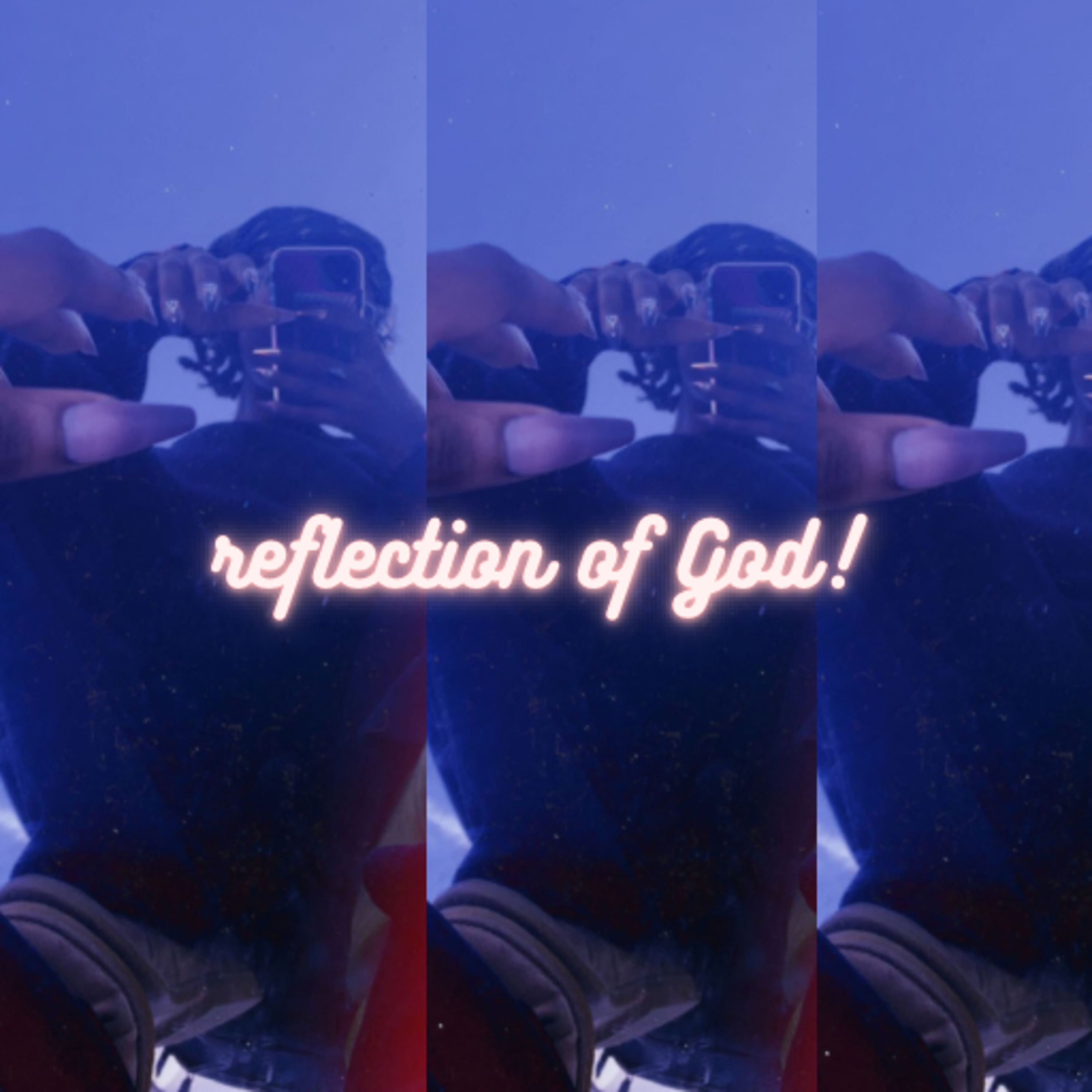 A Reflection Of God  episode artwork