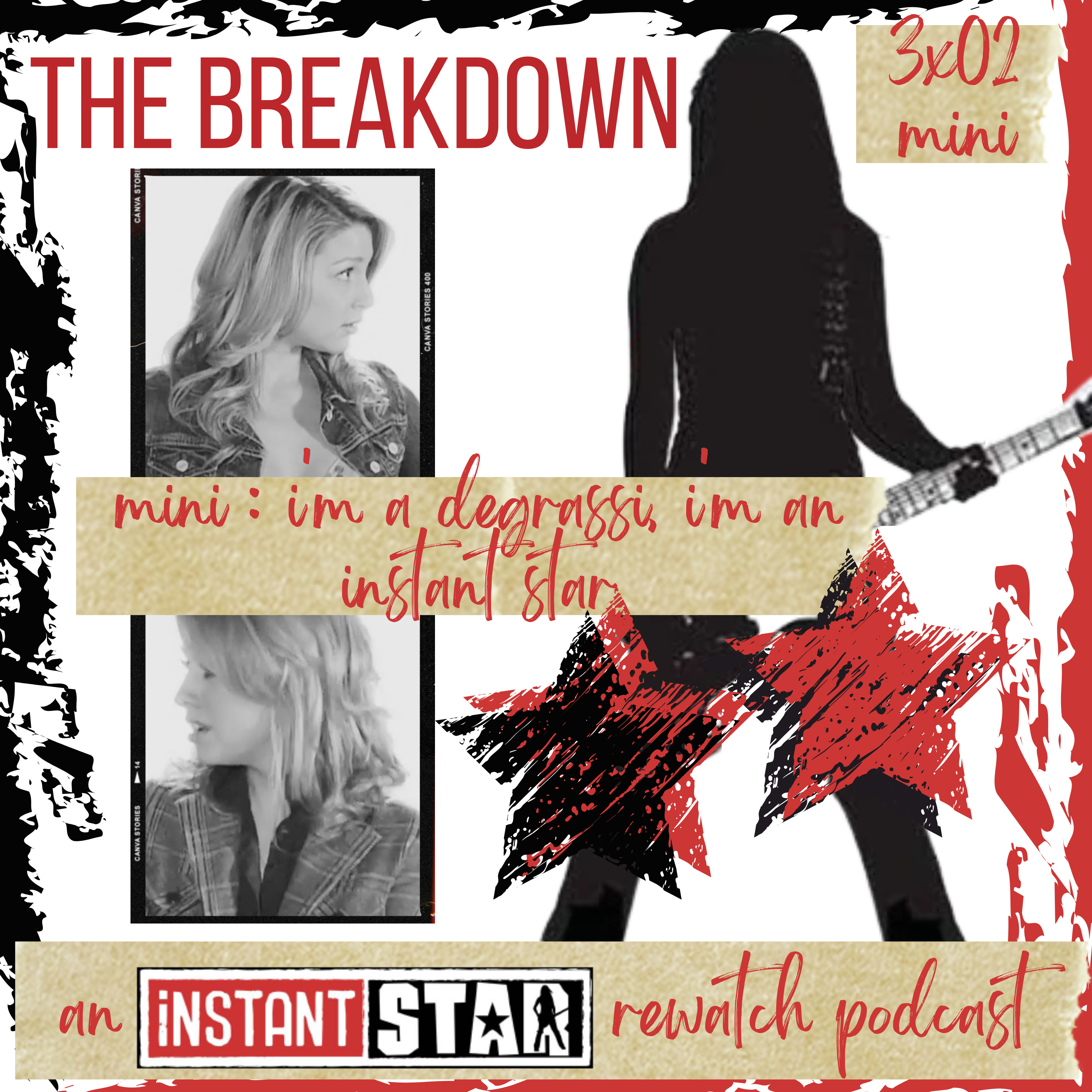 I'm A Degrassi, I'm An Instant Star •Mini 302 episode artwork