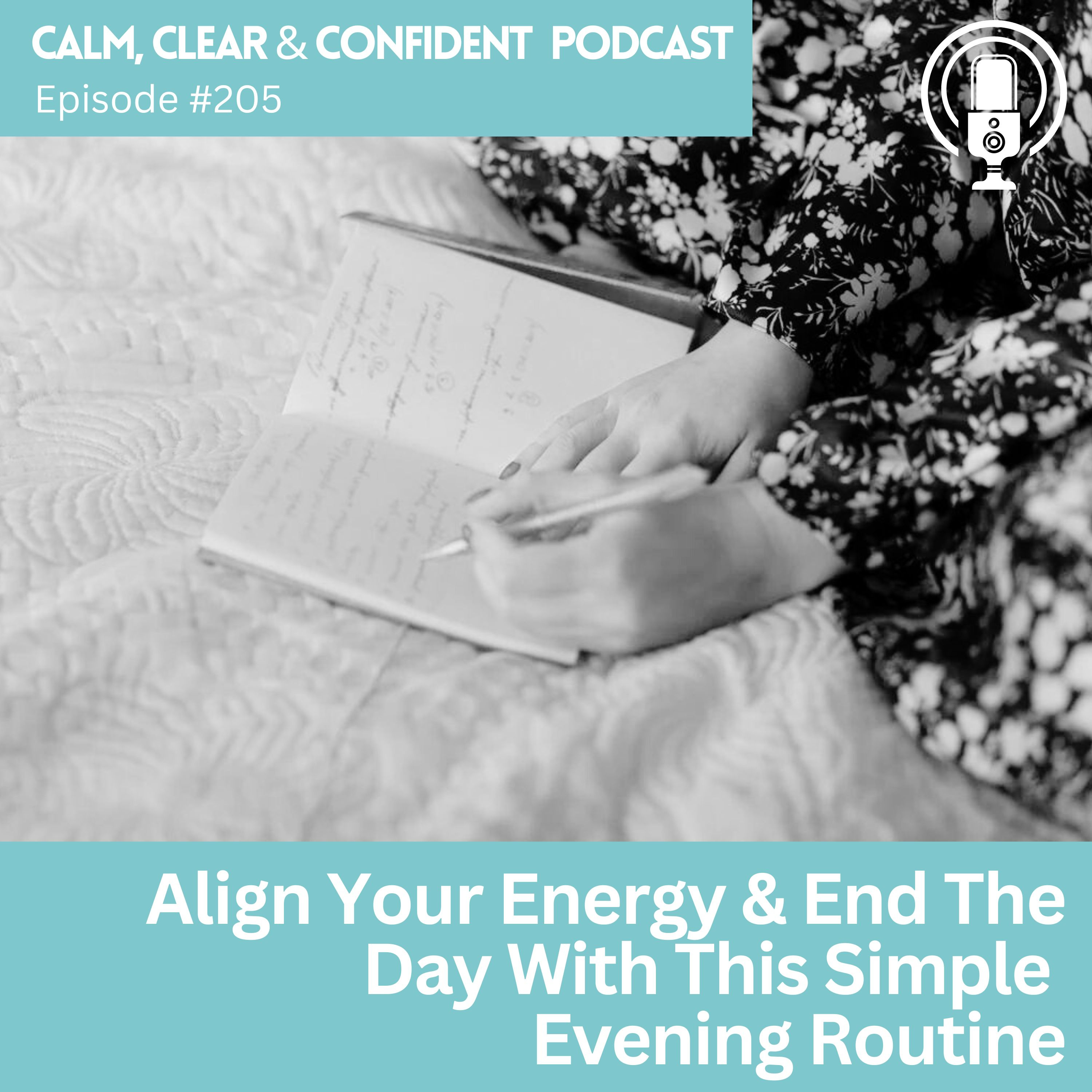 Align Your Energy & End The Day With This Simple Evening Routine #205 episode artwork