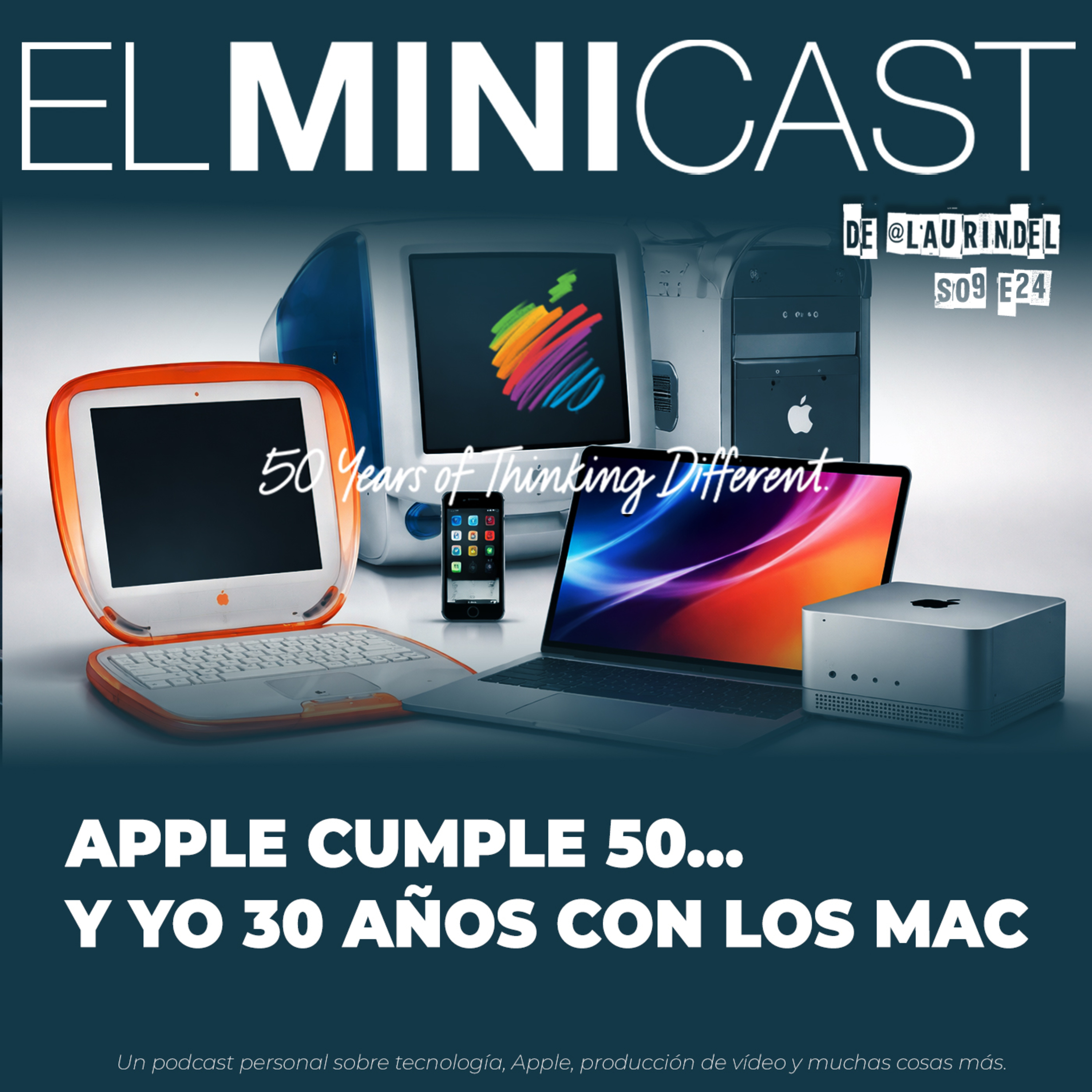 Apple 50… Y yo 30 años con los Mac
