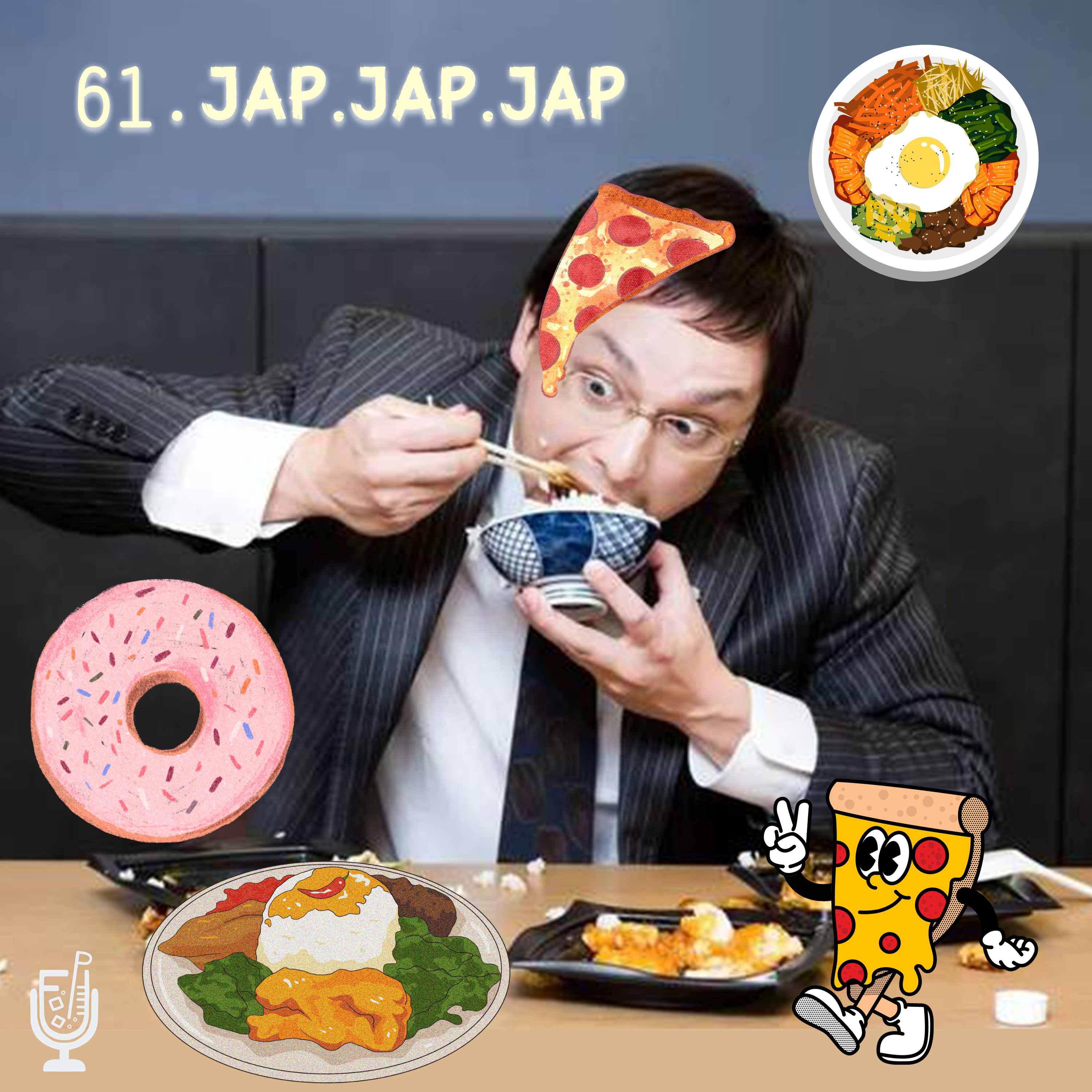 EP61 - Jap Jap Jap🍲🍜🍱🍣🍝 episode artwork