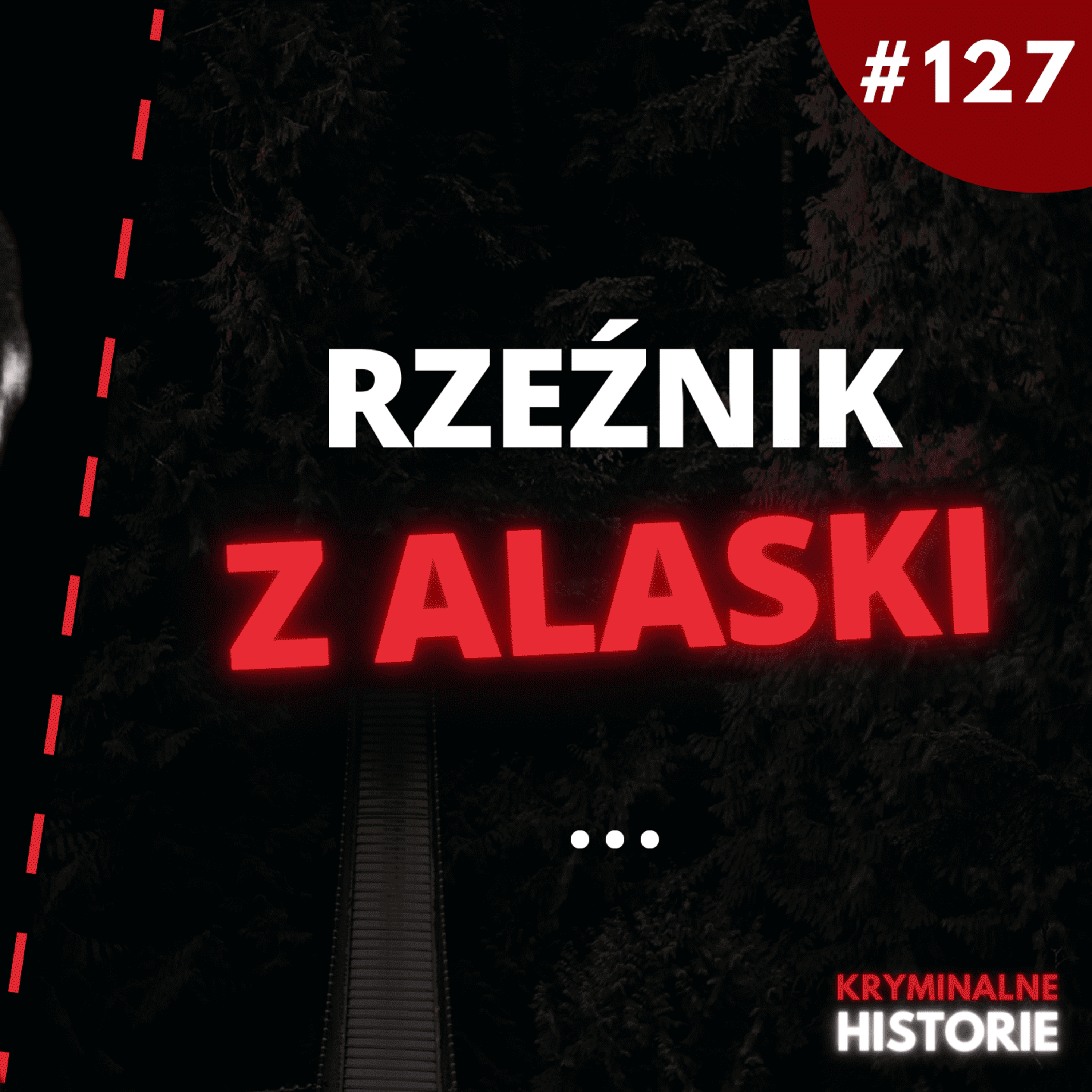 POSTANOWIŁ NA NIE ZAPOLOWAĆ JAK NA ZWIERZYNĘ | KRYMINALNE HISTORIE #127